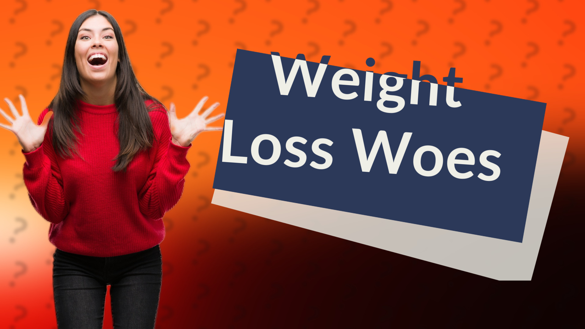 Weight Loss Woes