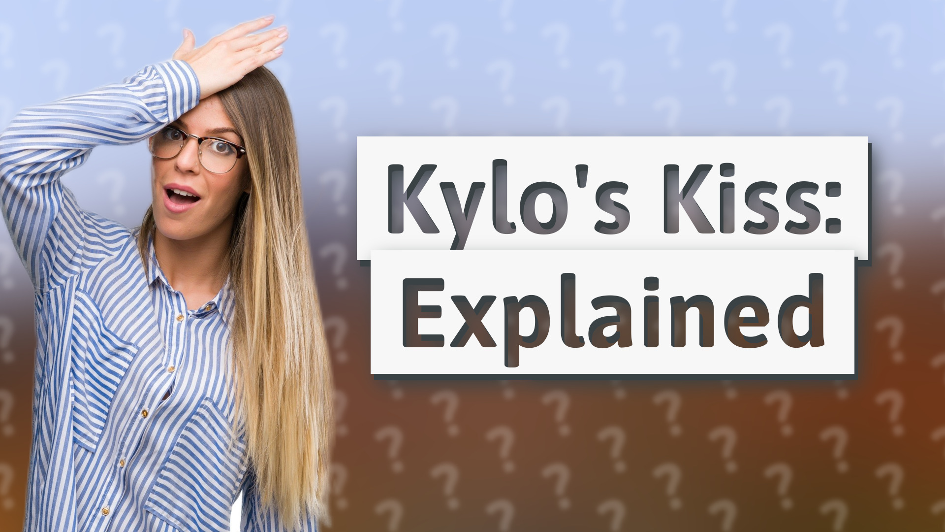 Kylo's Kiss: Explained