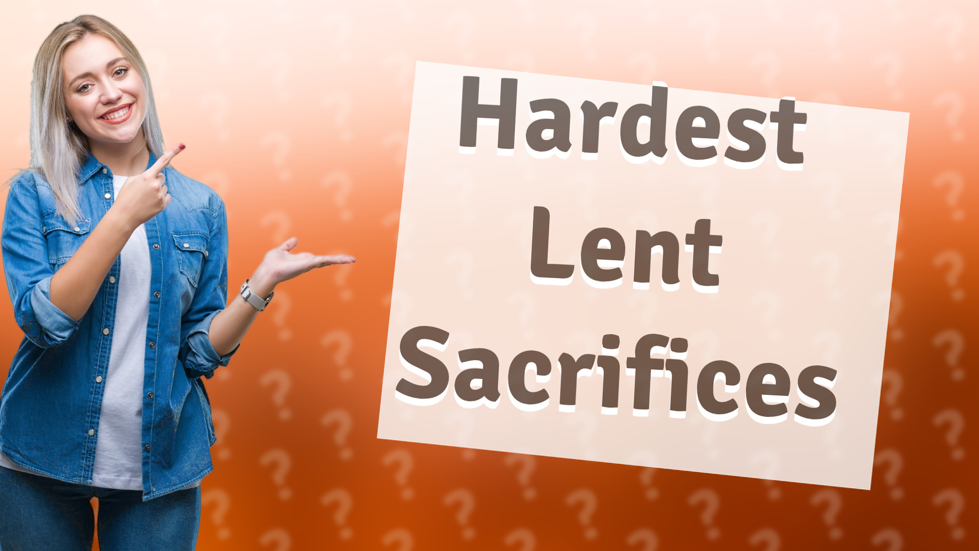 Hardest Lent Sacrifices