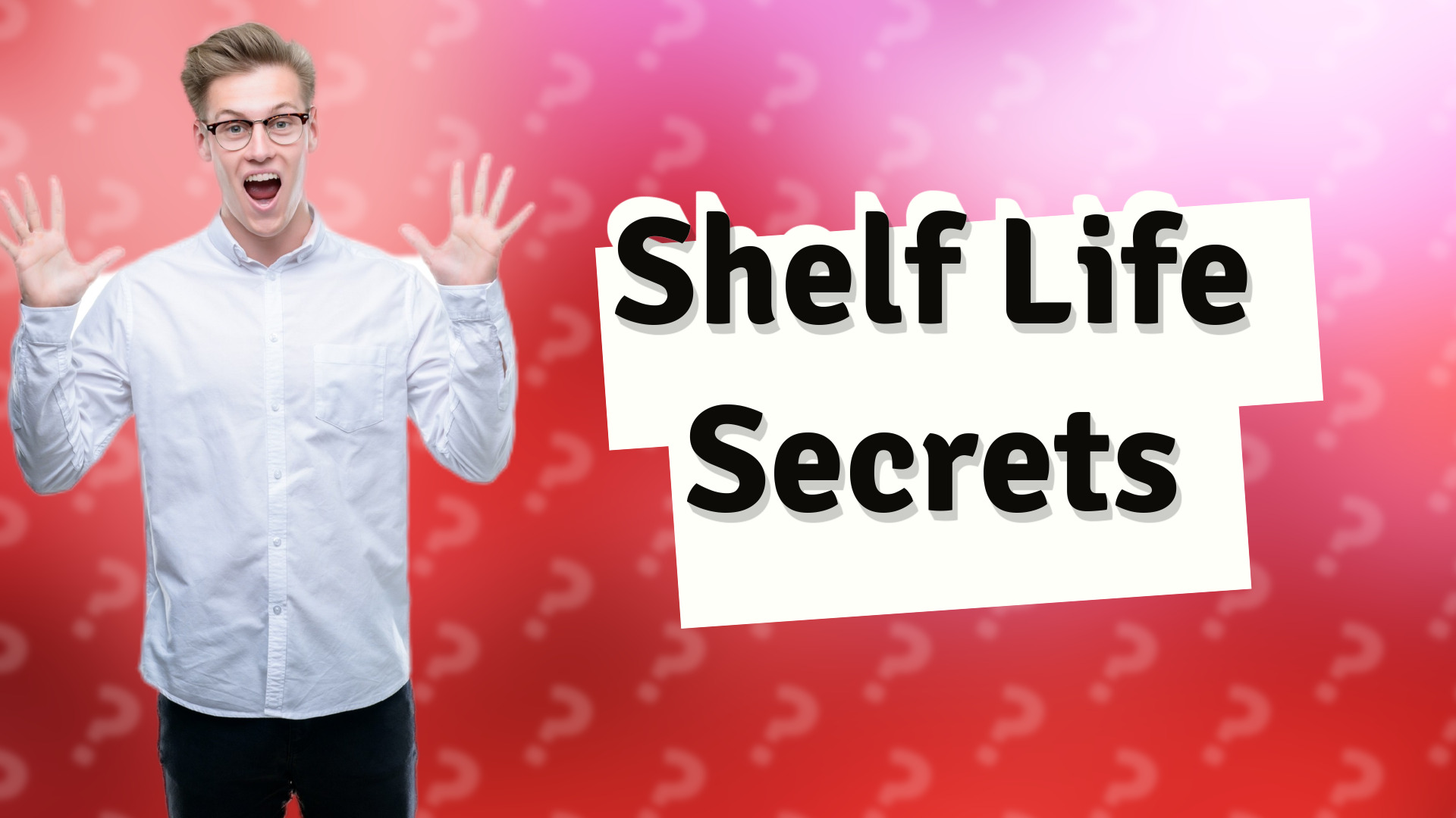 Shelf Life Secrets