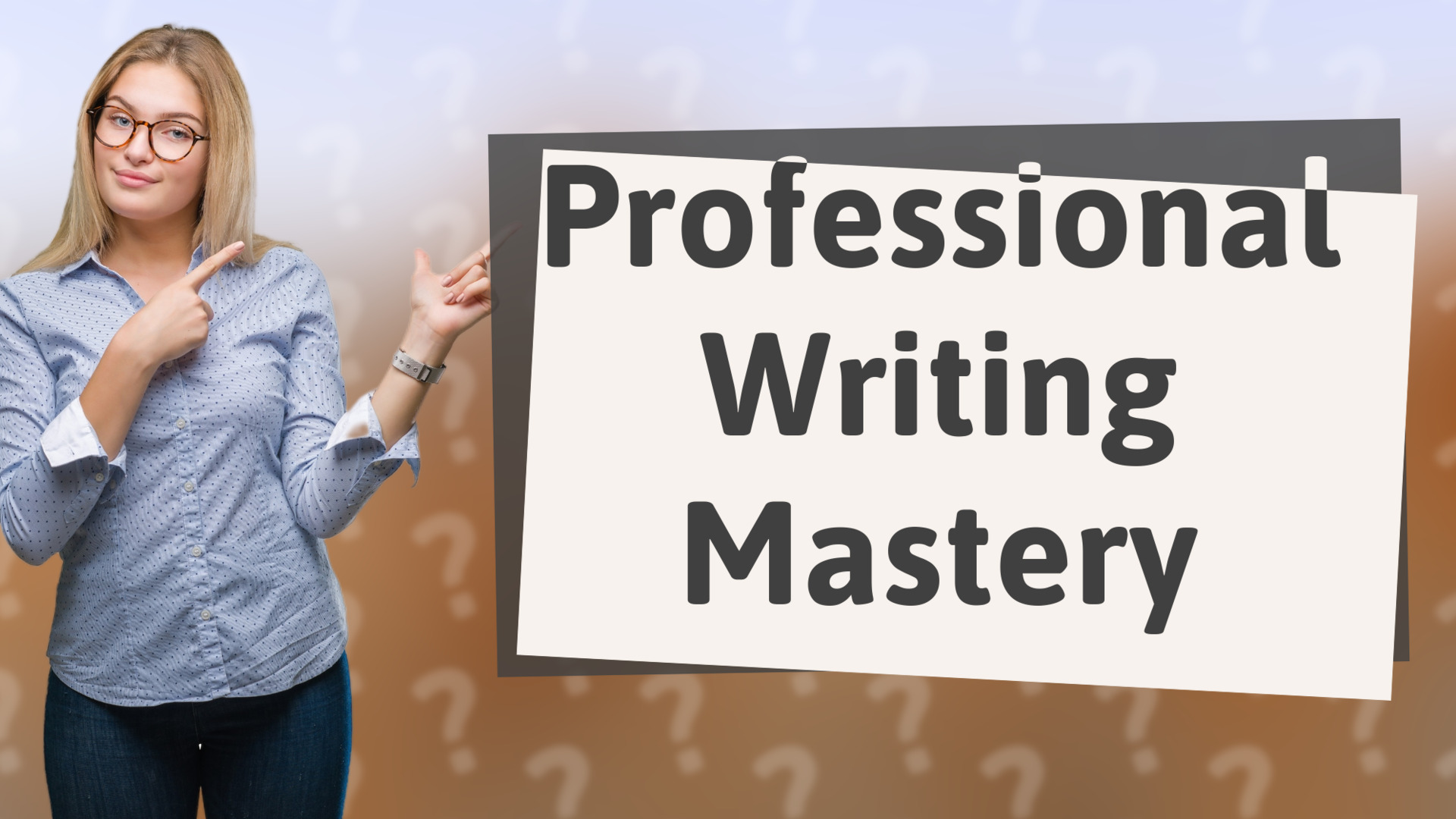 Professional Writing Mastery