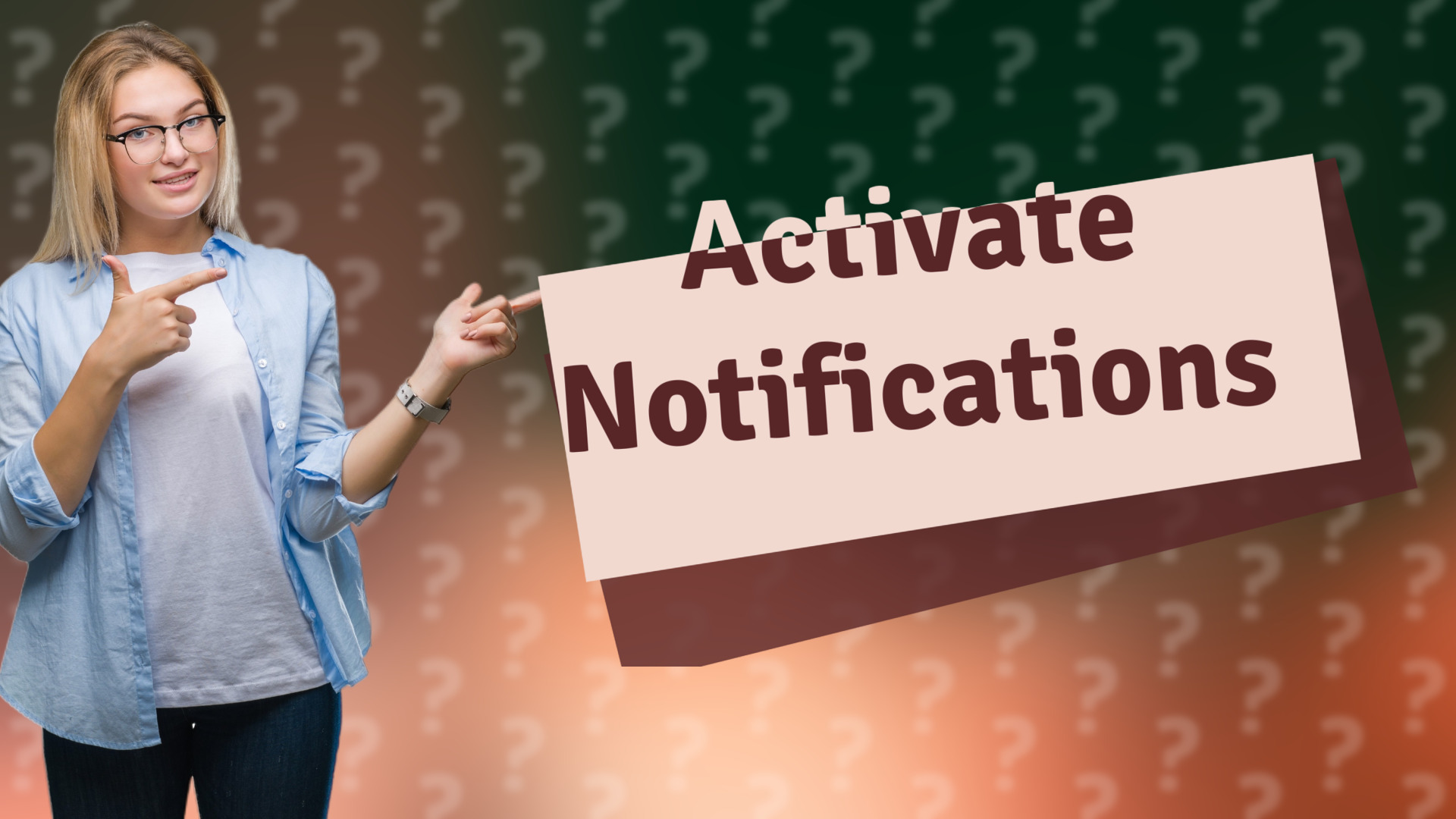 Activate Notifications