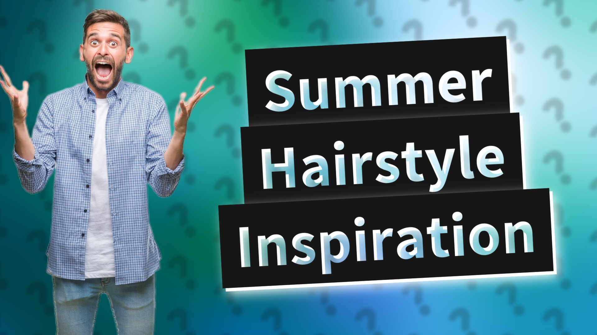 Summer Hairstyle Inspiration