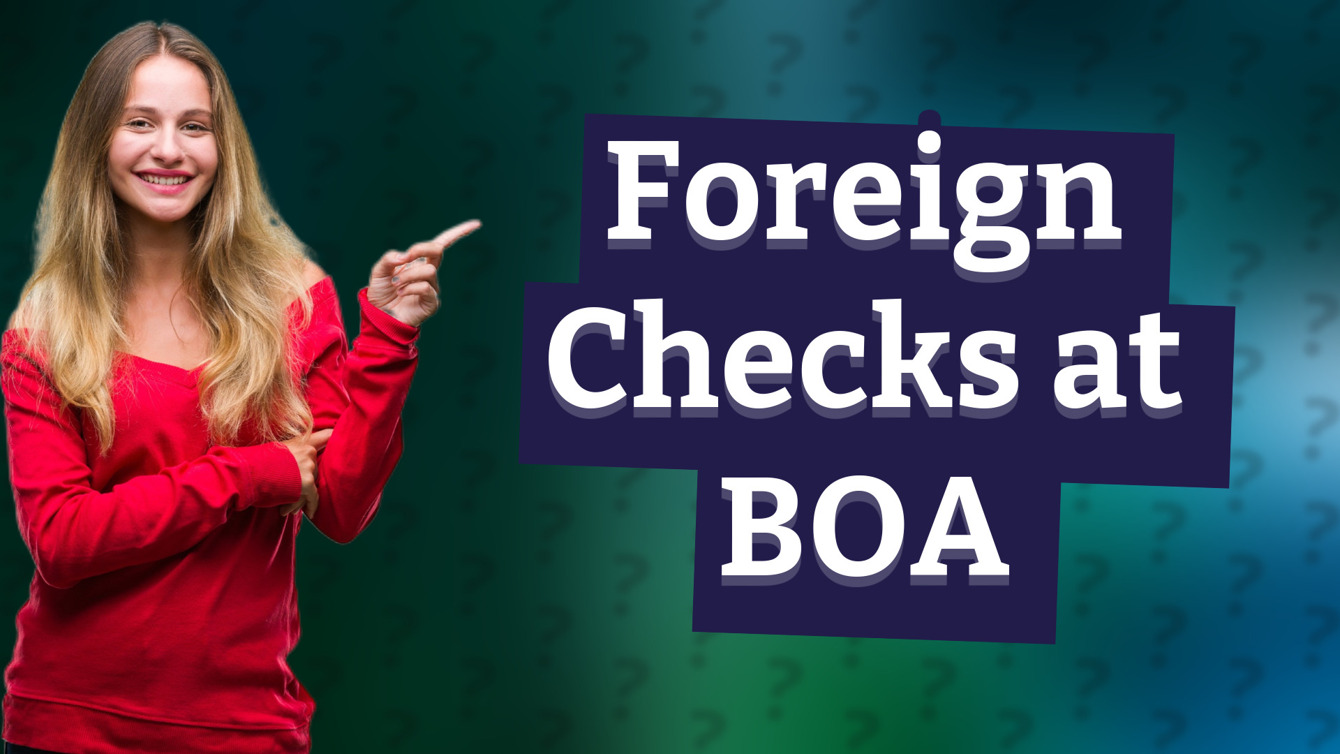 Foreign Checks at BOA