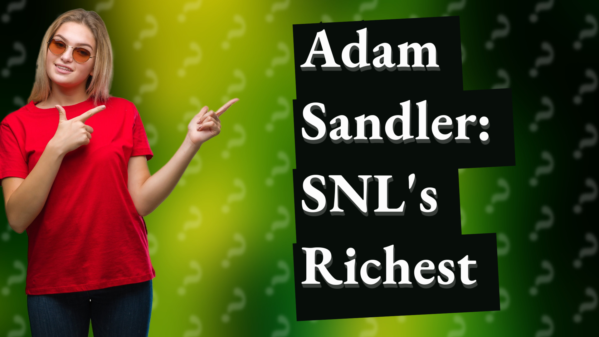 Adam Sandler: SNL's Richest