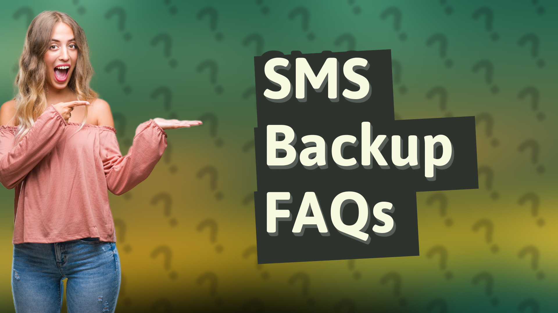 SMS Backup FAQs