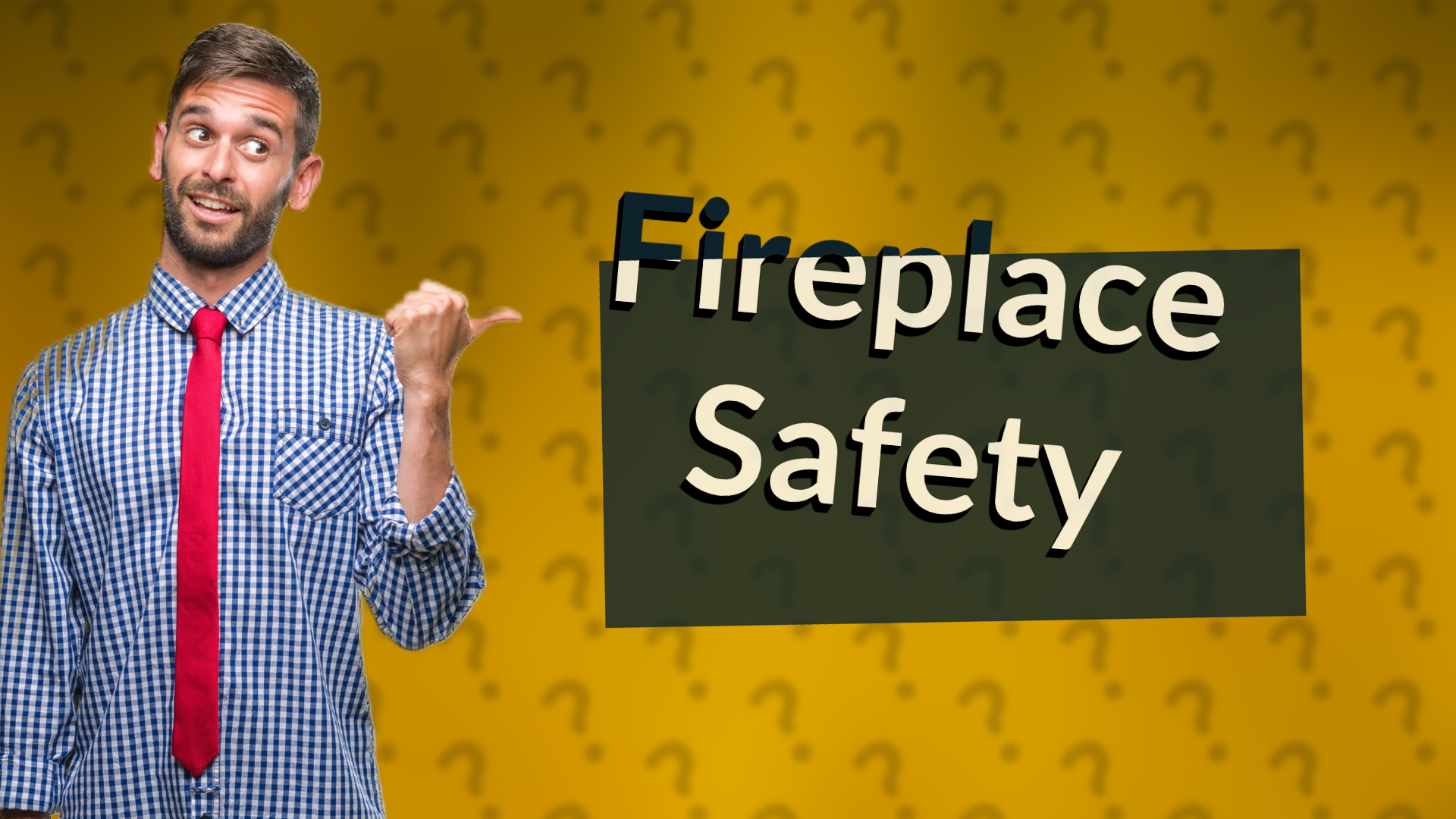 Fireplace Safety