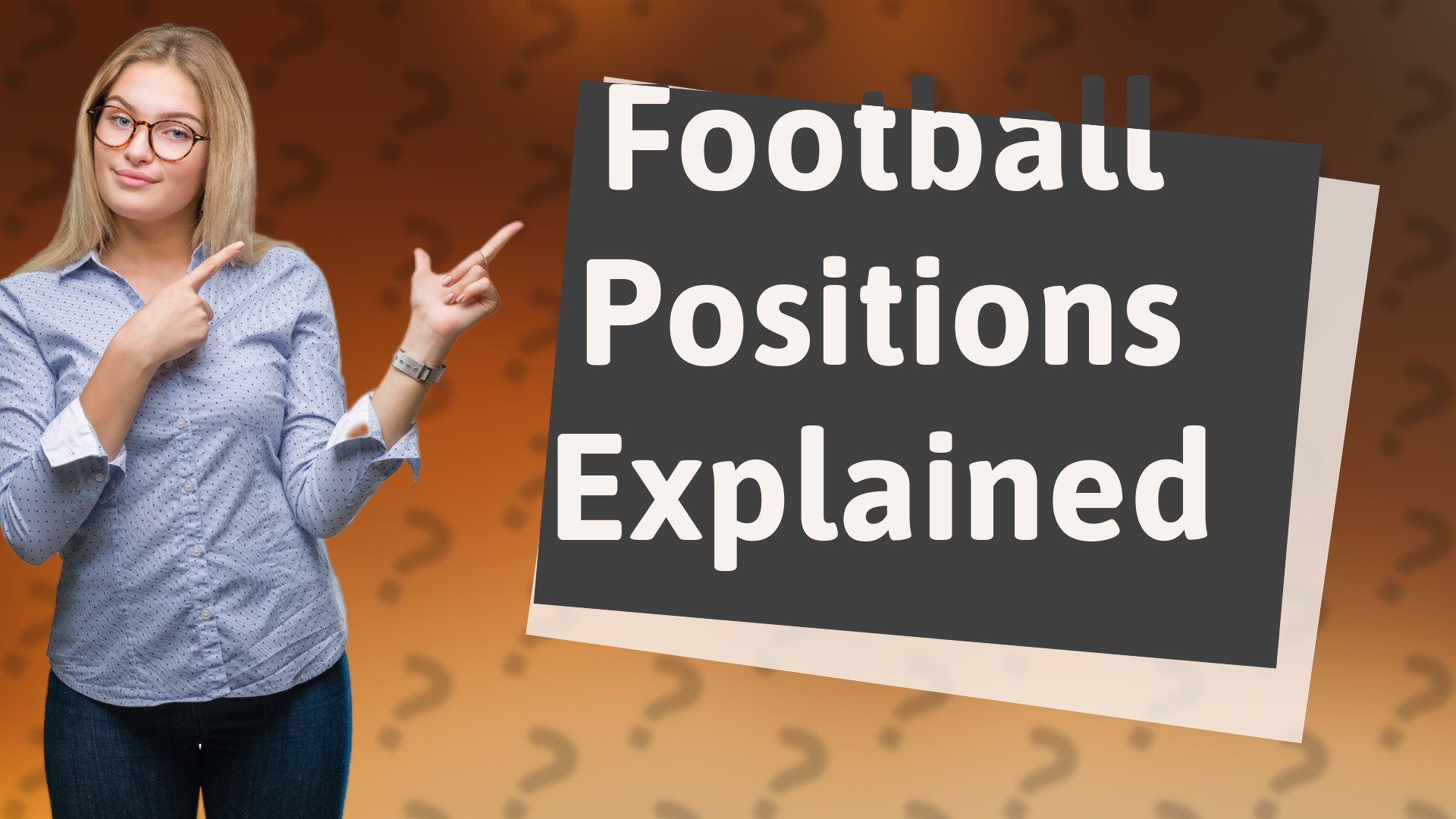 Football Positions Explained
