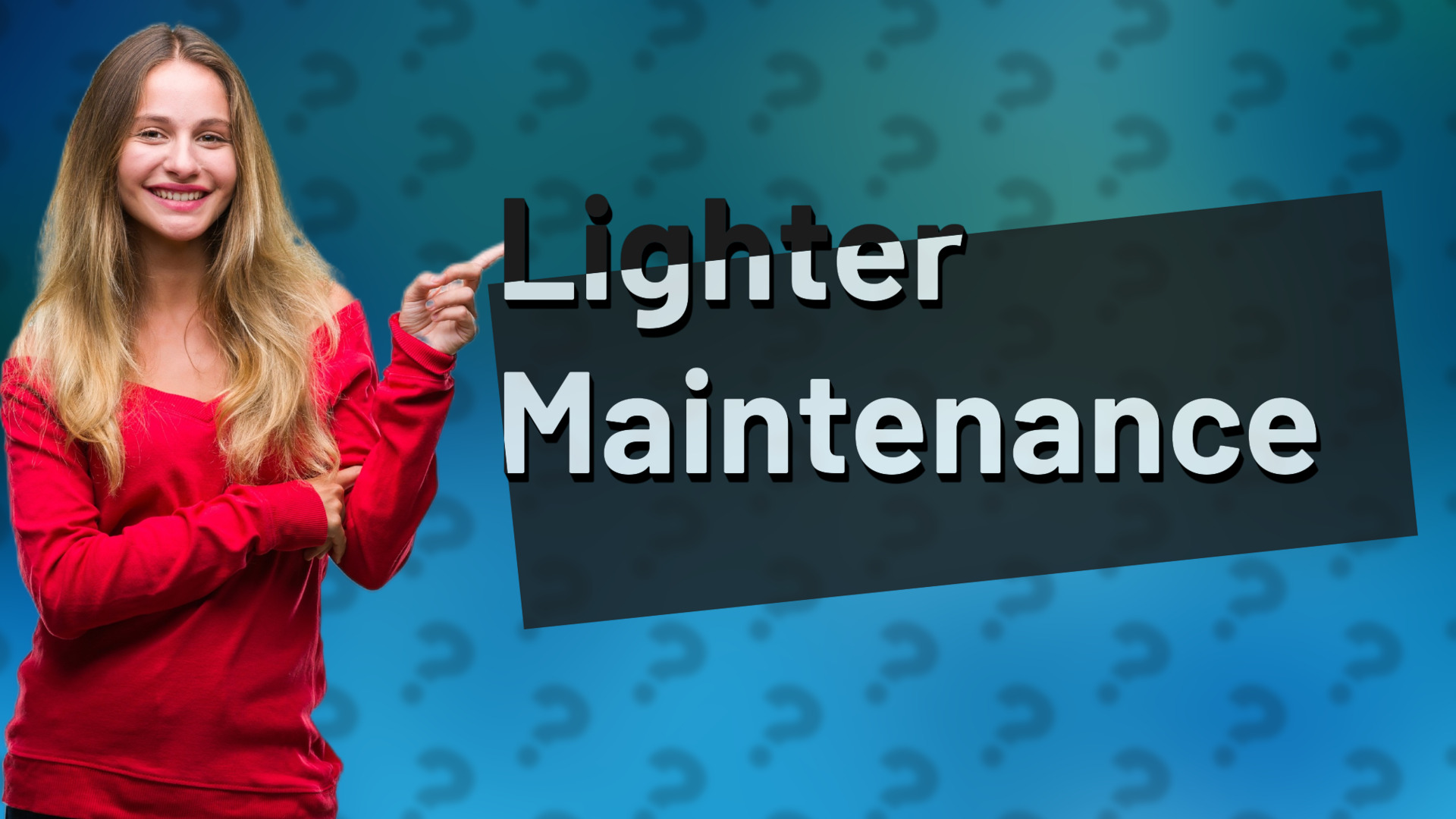 Lighter Maintenance