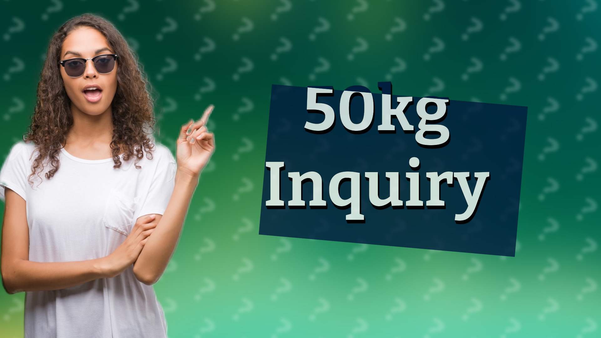 50kg Inquiry