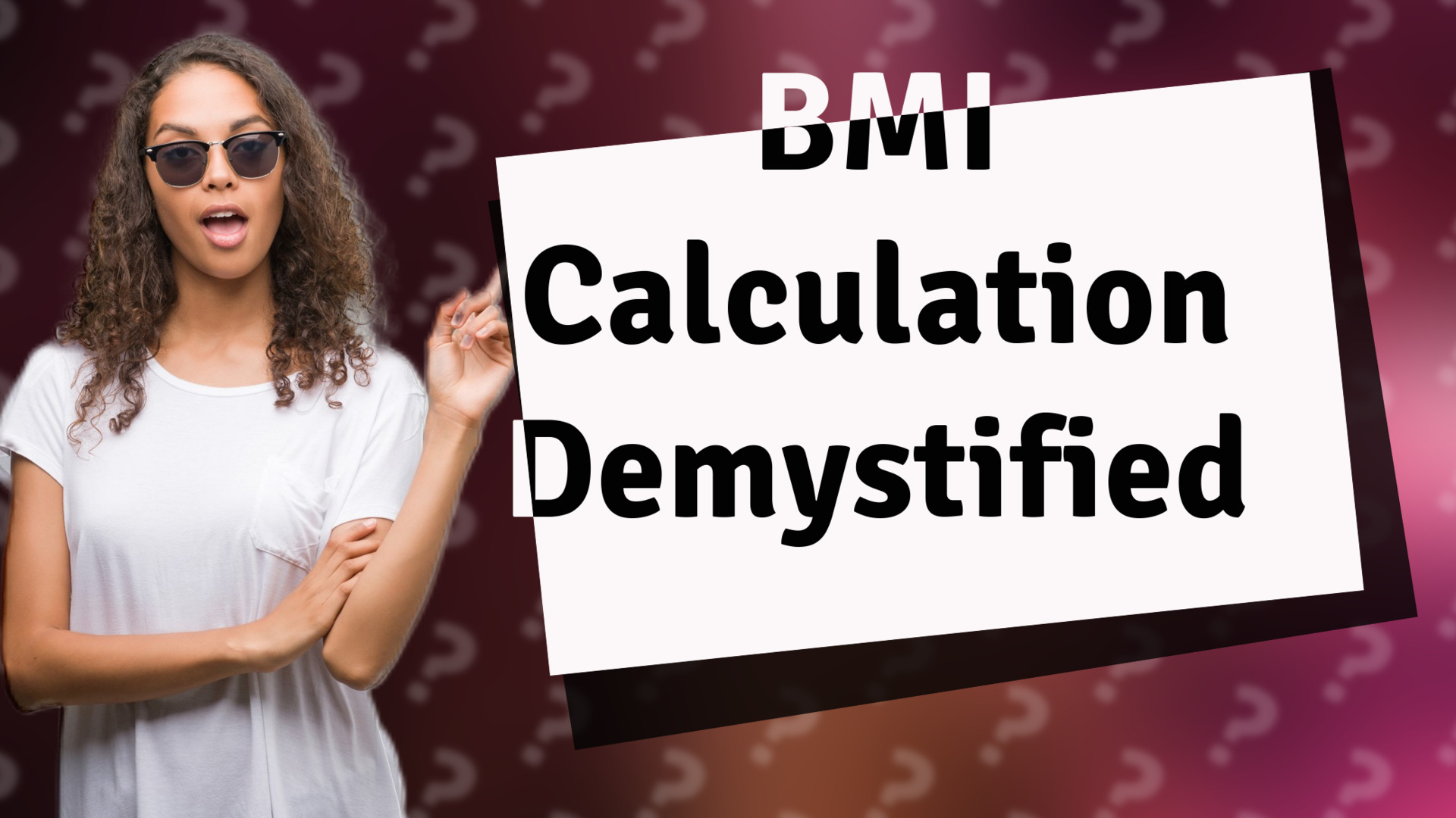 BMI Calculation Demystified
