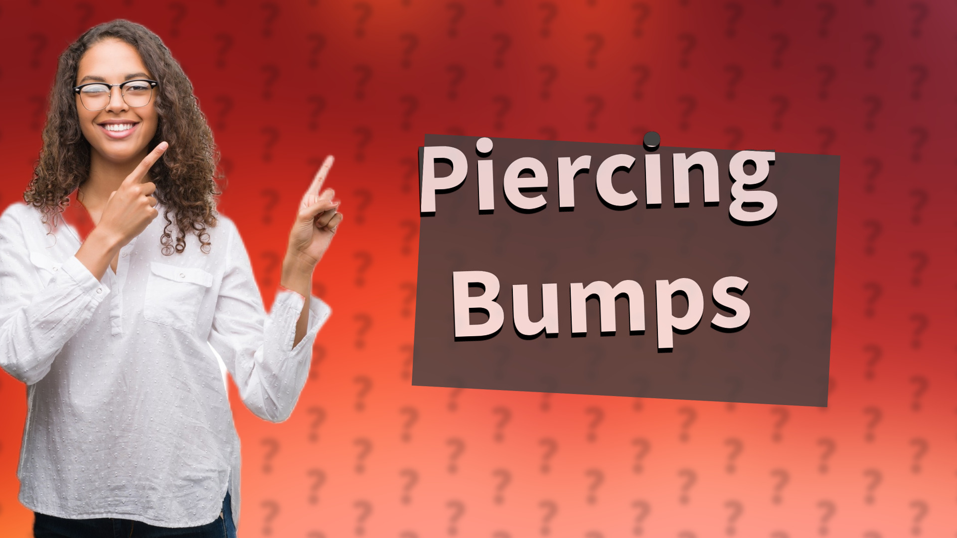 Piercing Bumps
