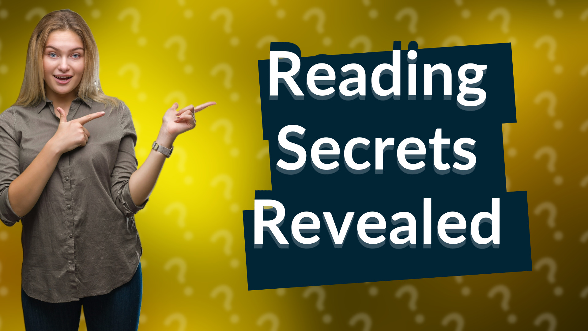 Reading Secrets Revealed