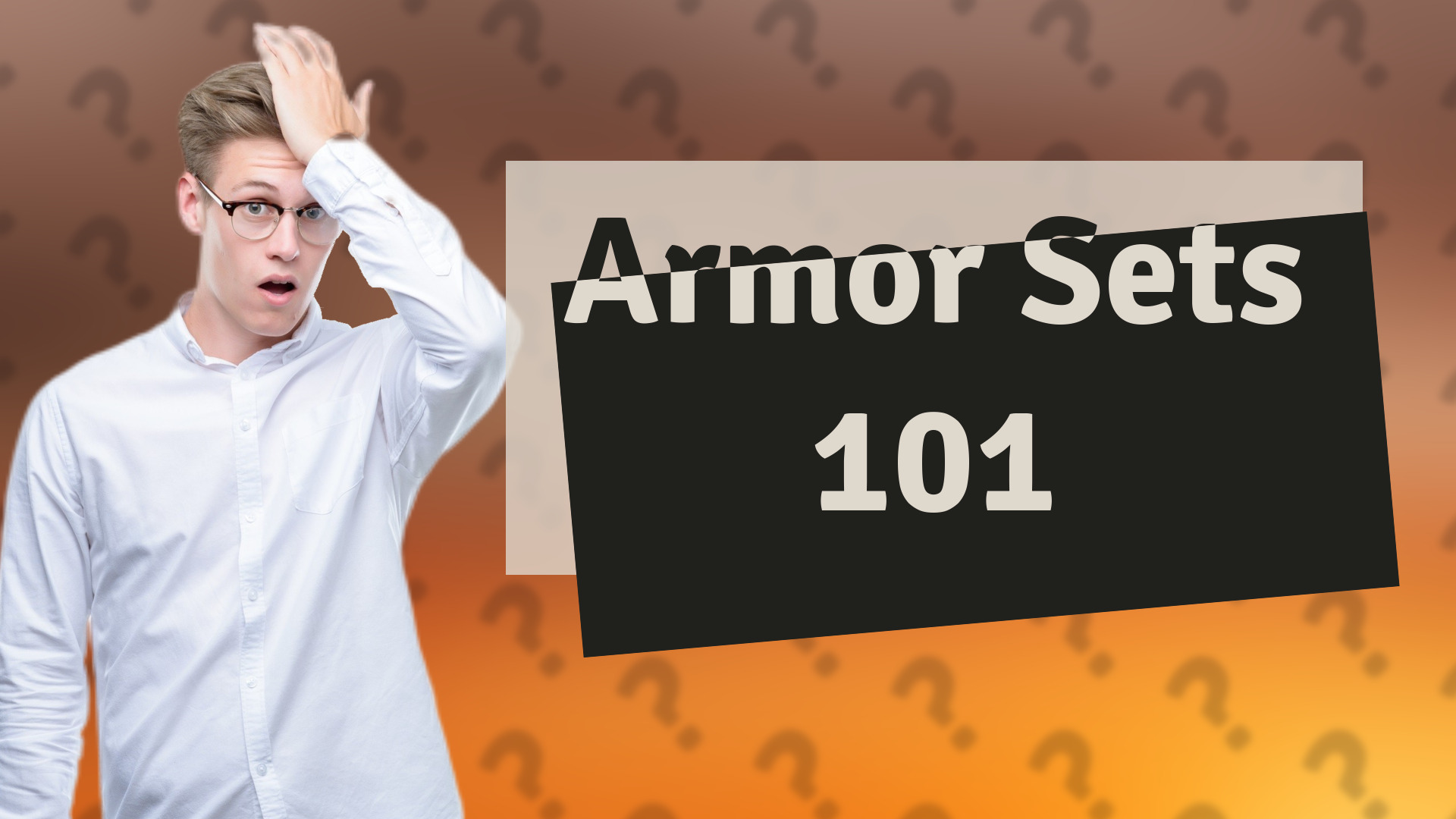 Armor Sets 101