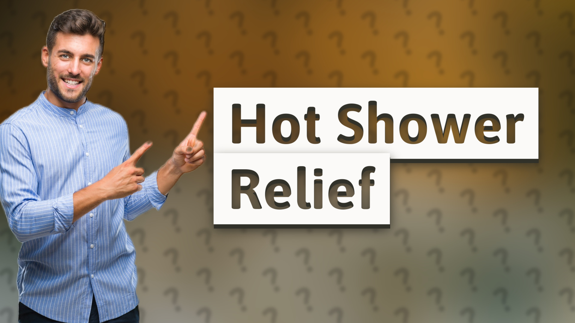 Hot Shower Relief
