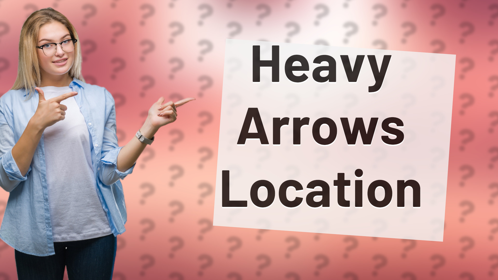 Heavy Arrows Location