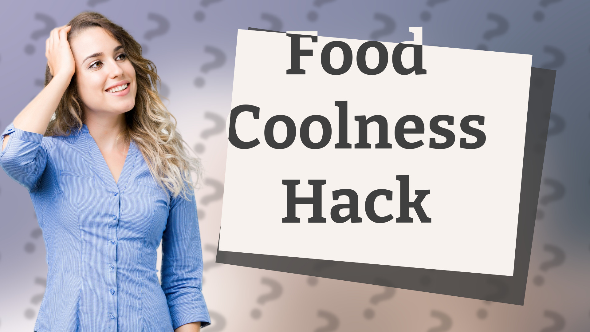 Food Coolness Hack