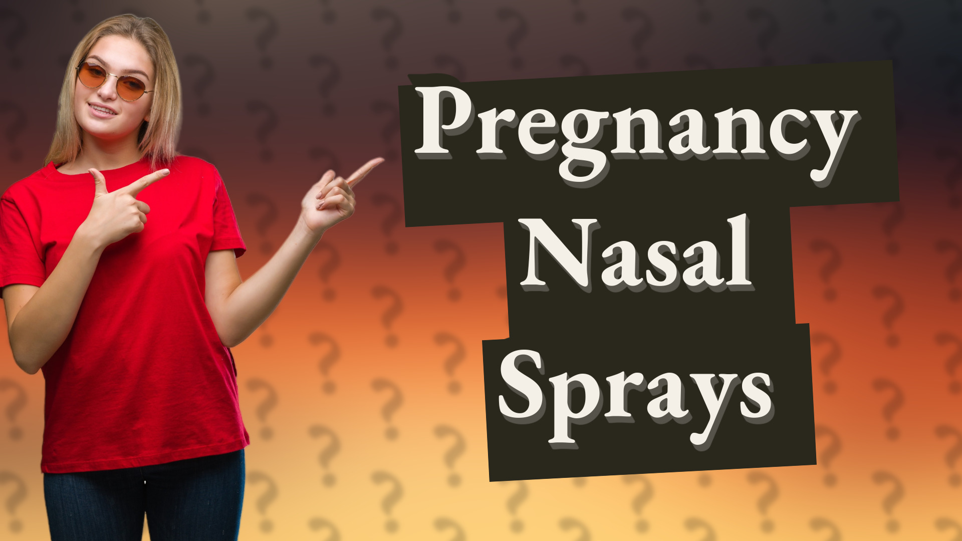 Pregnancy Nasal Sprays