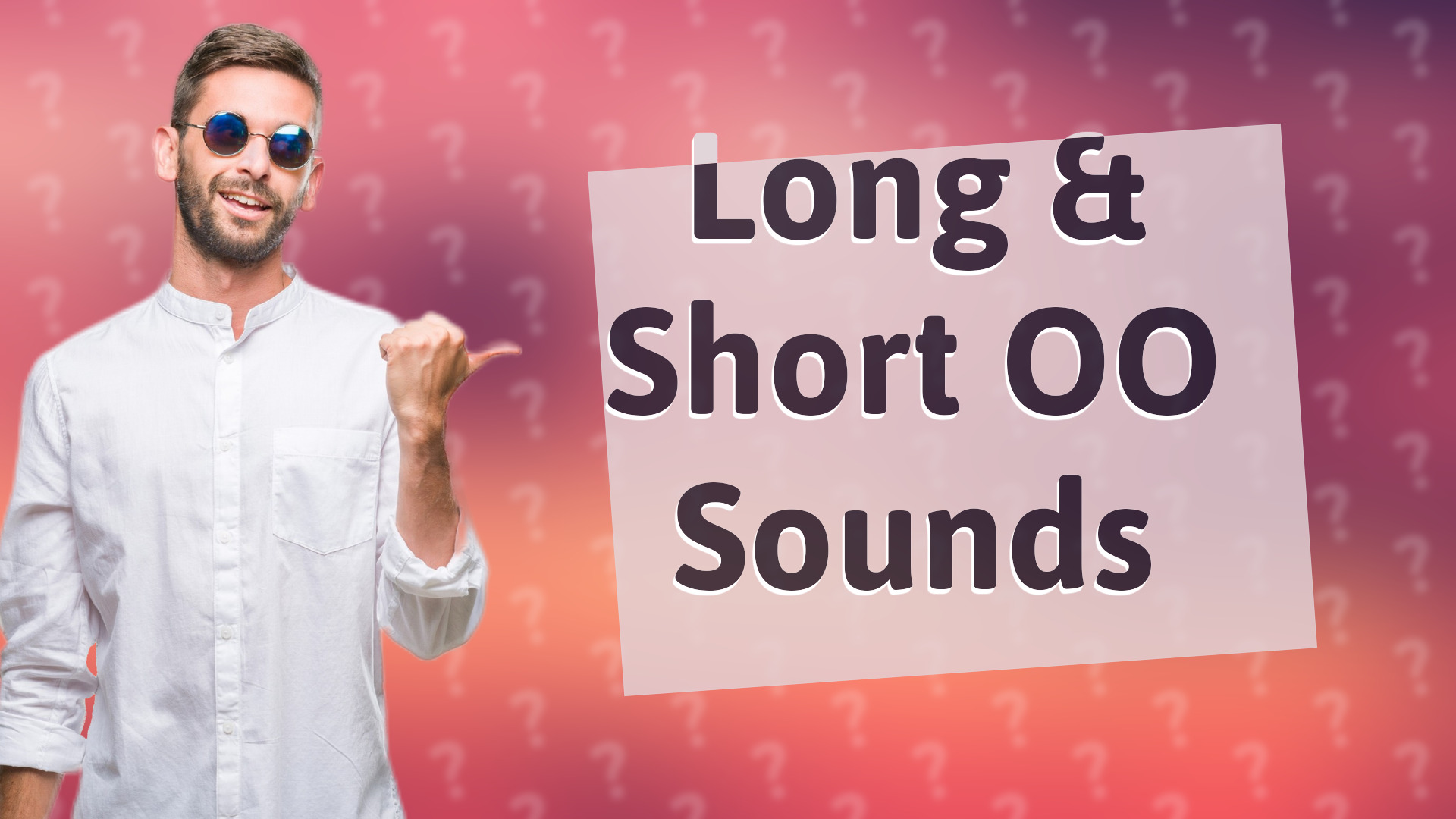 Long & Short OO Sounds