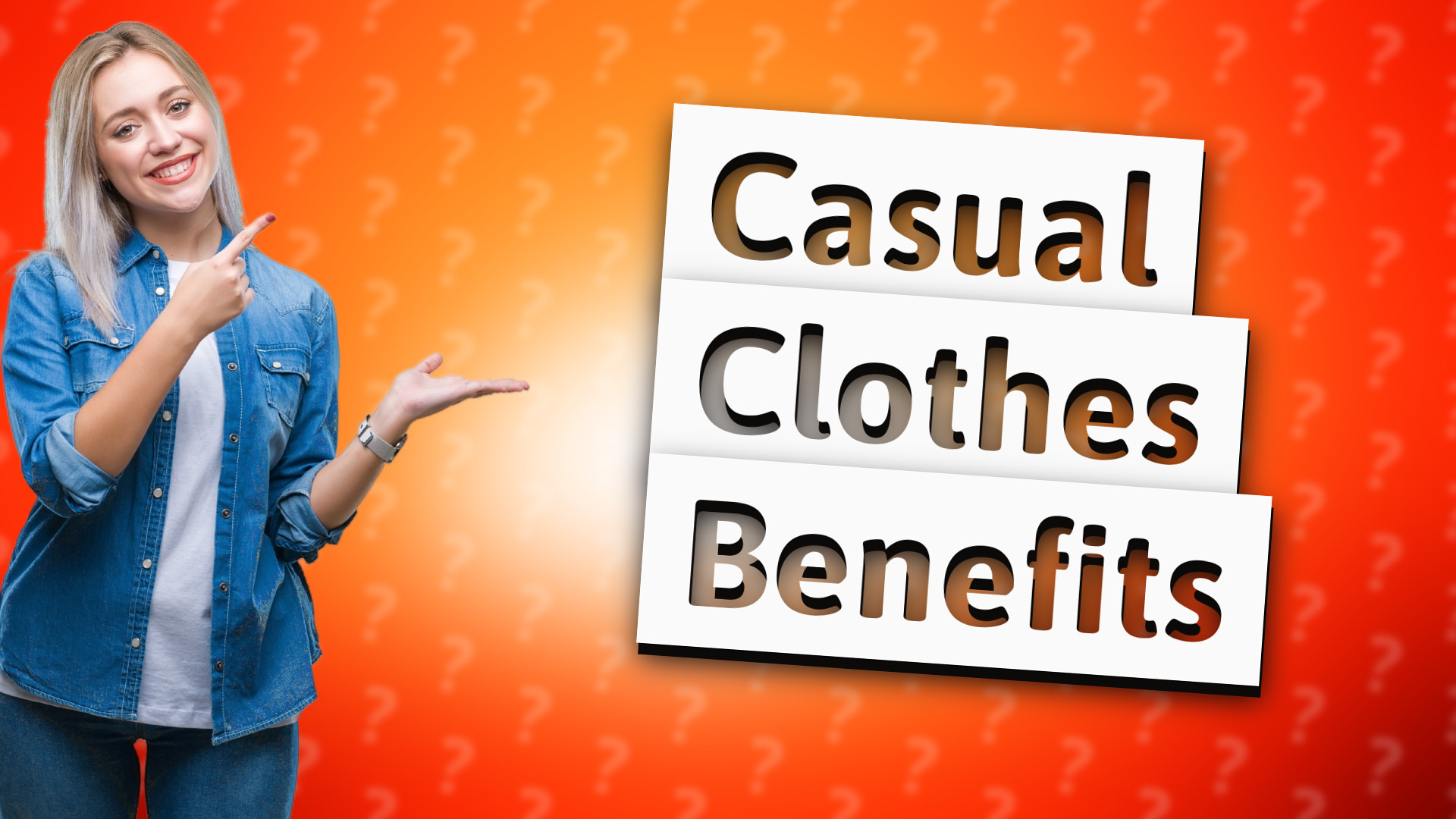 Casual Clothes Benefits