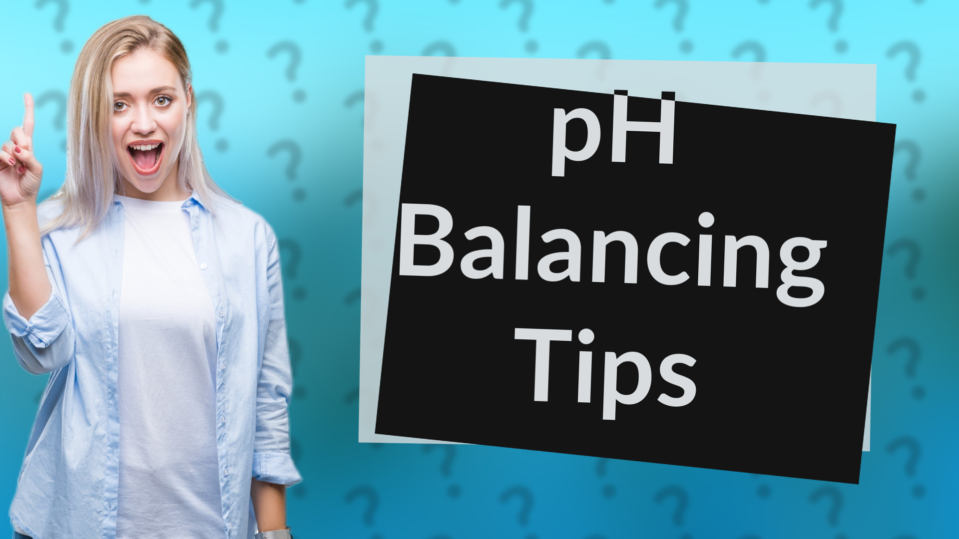 pH Balancing Tips
