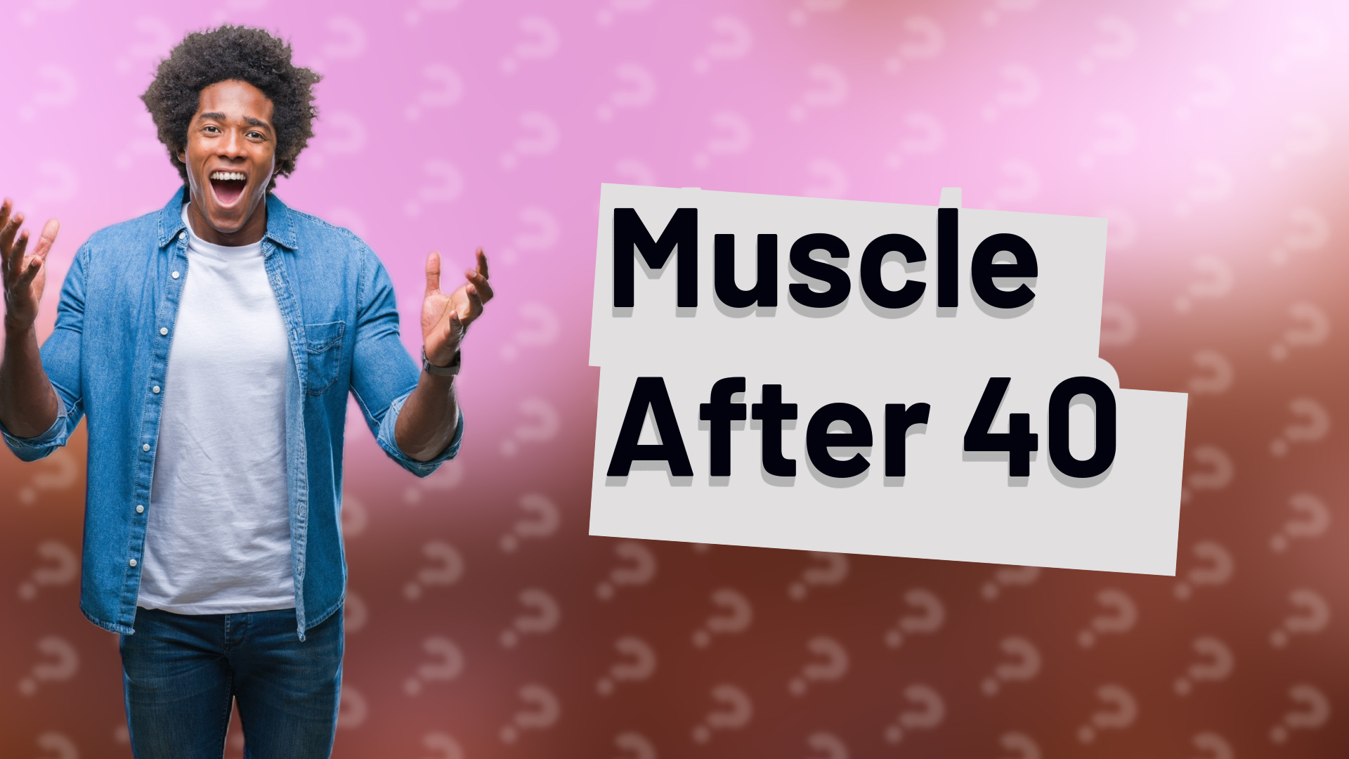 Muscle After 40