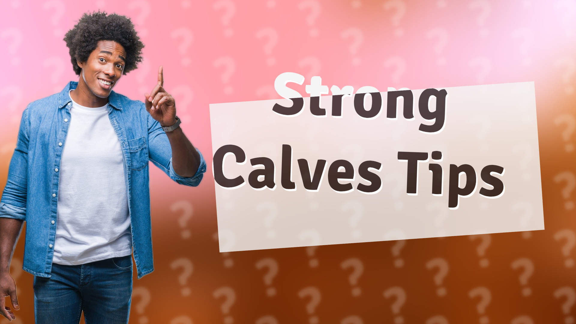 Strong Calves Tips
