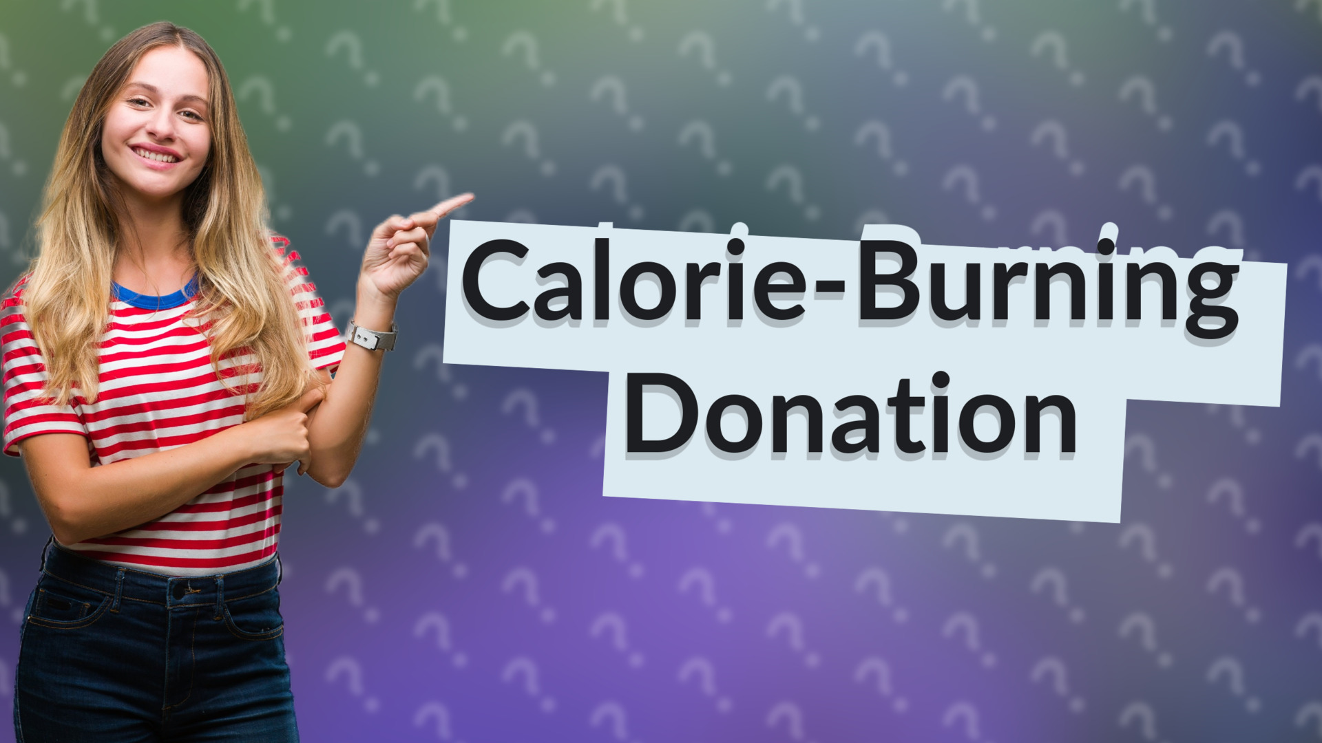 Calorie-Burning Donation