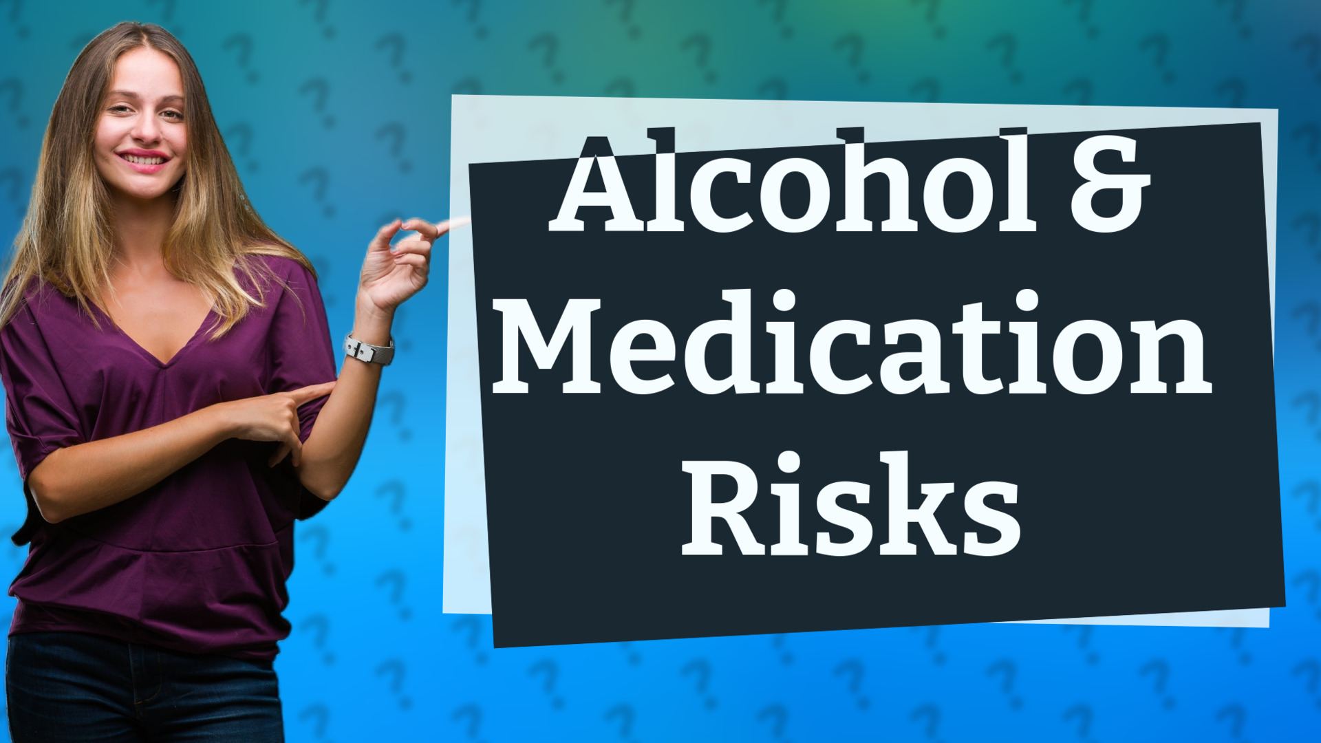 Alcohol & Medication Risks