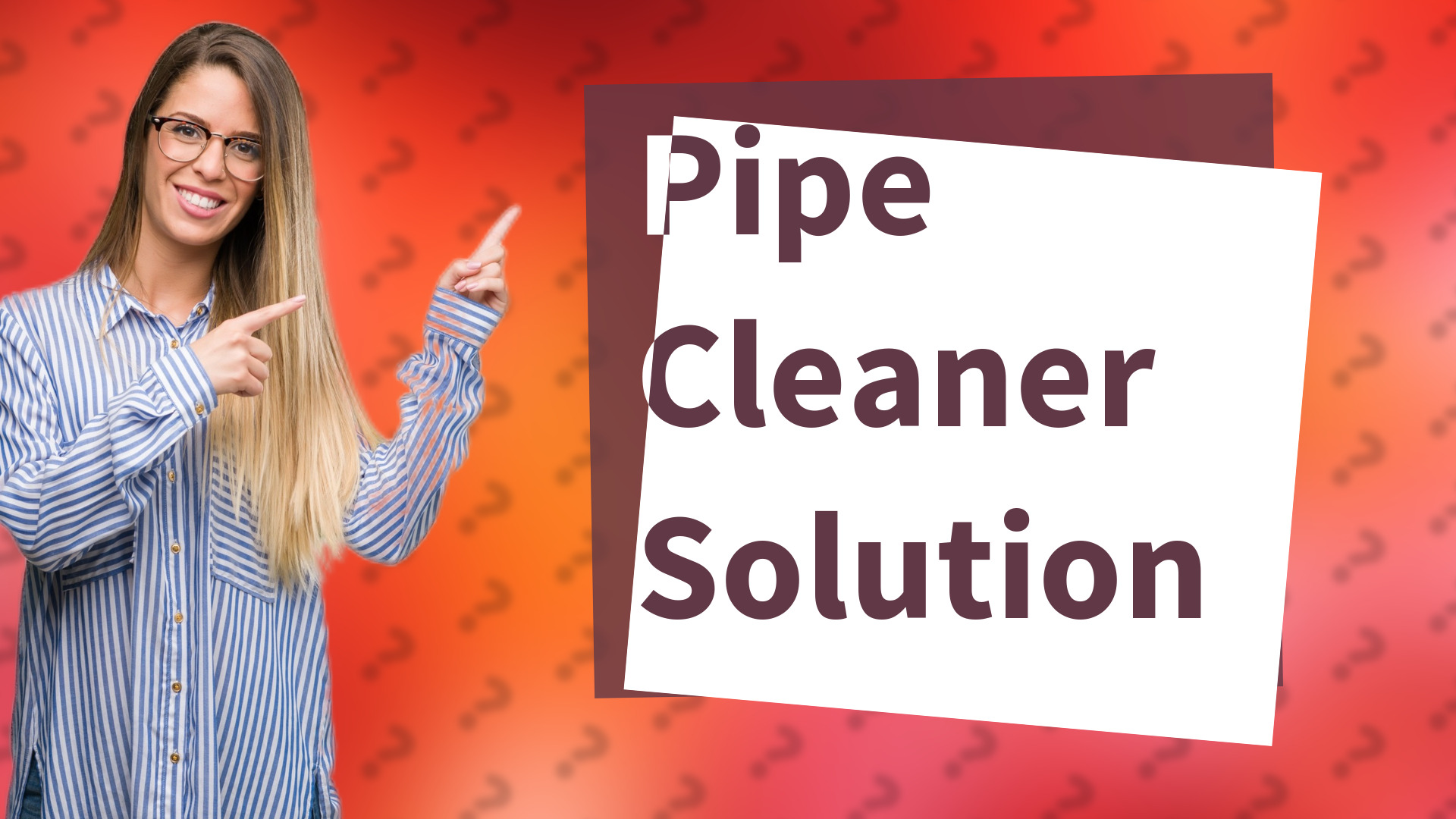 Pipe Cleaner Solution