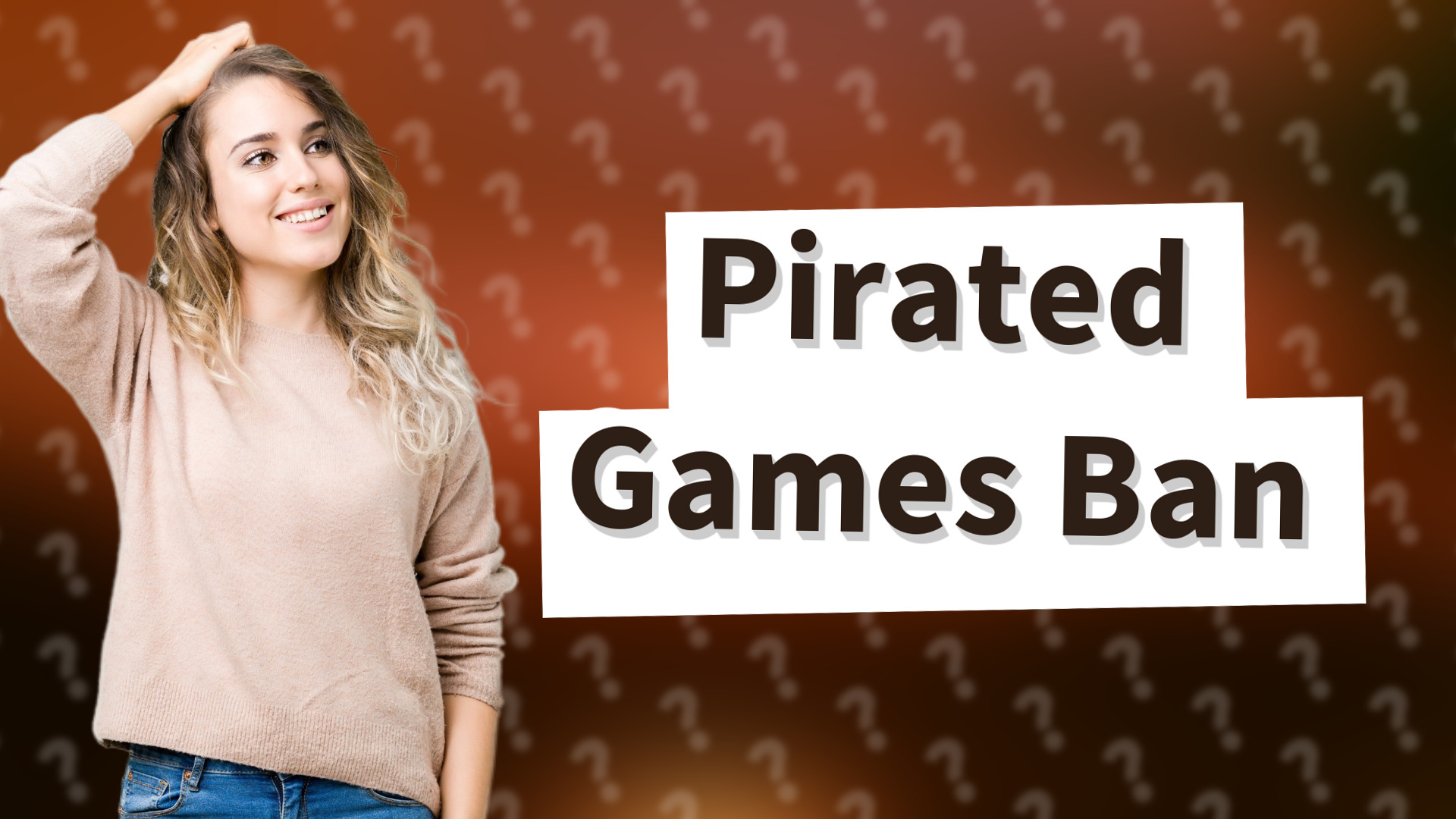 Pirated Games Ban