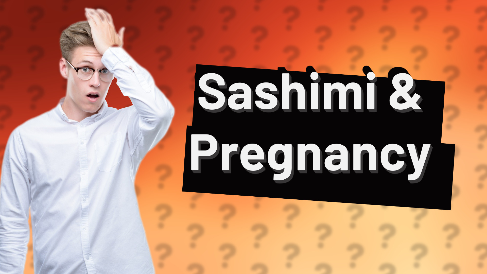 Sashimi & Pregnancy