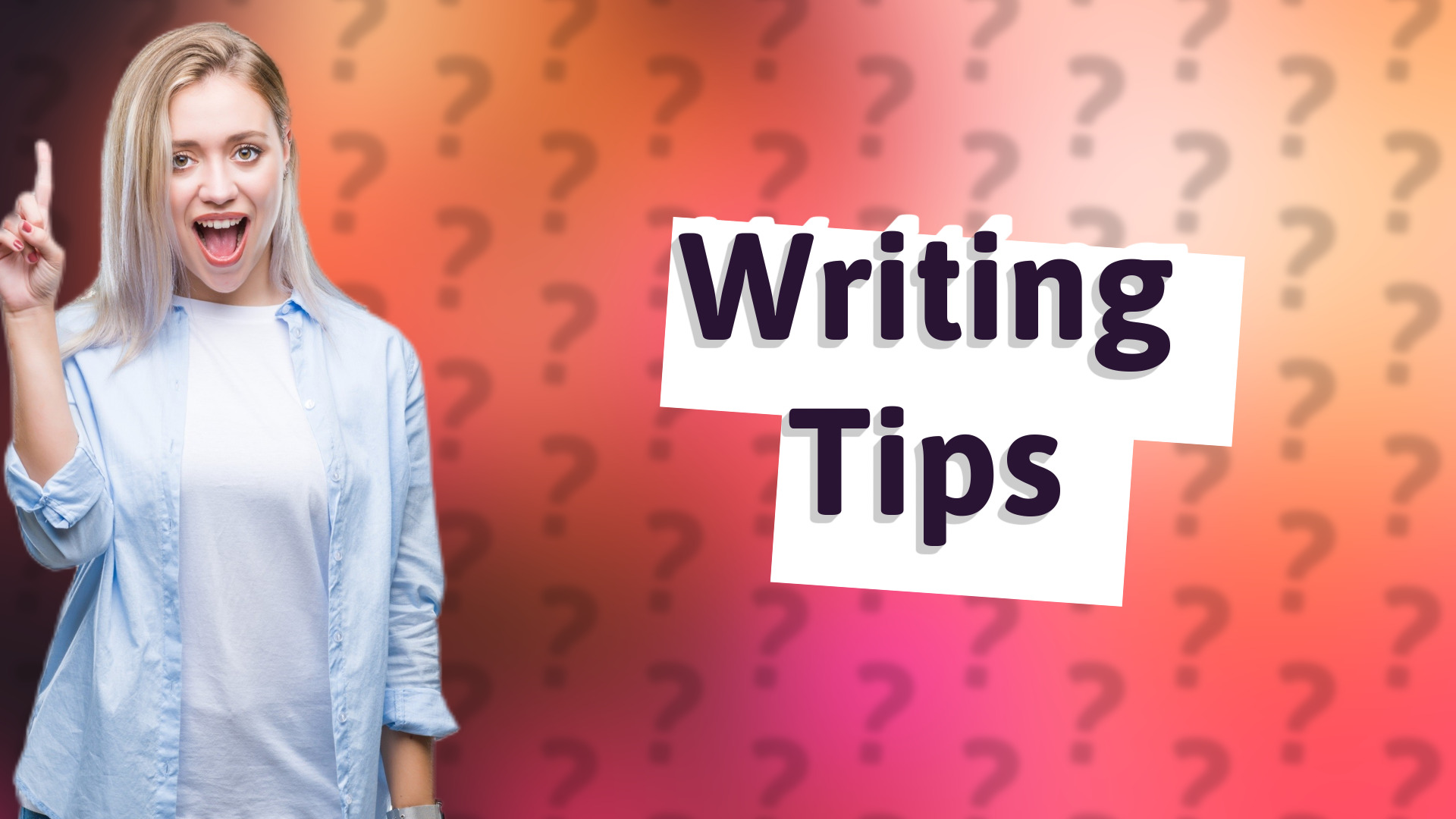 Writing Tips