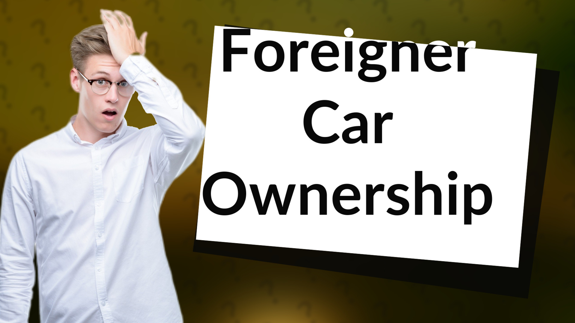 Foreigner Car Ownership