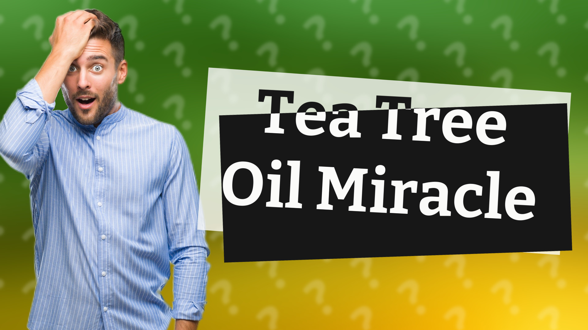 Tea Tree Oil Miracle