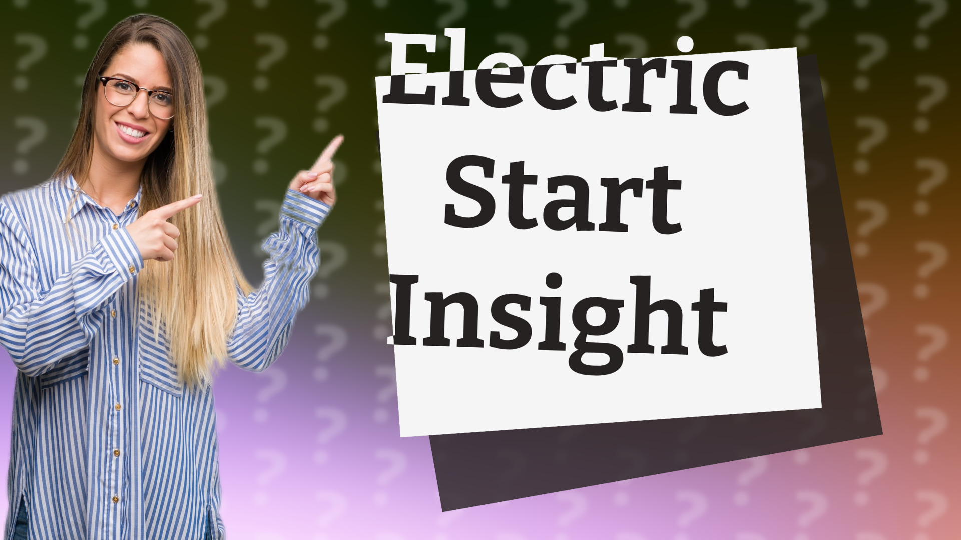 Electric Start Insight