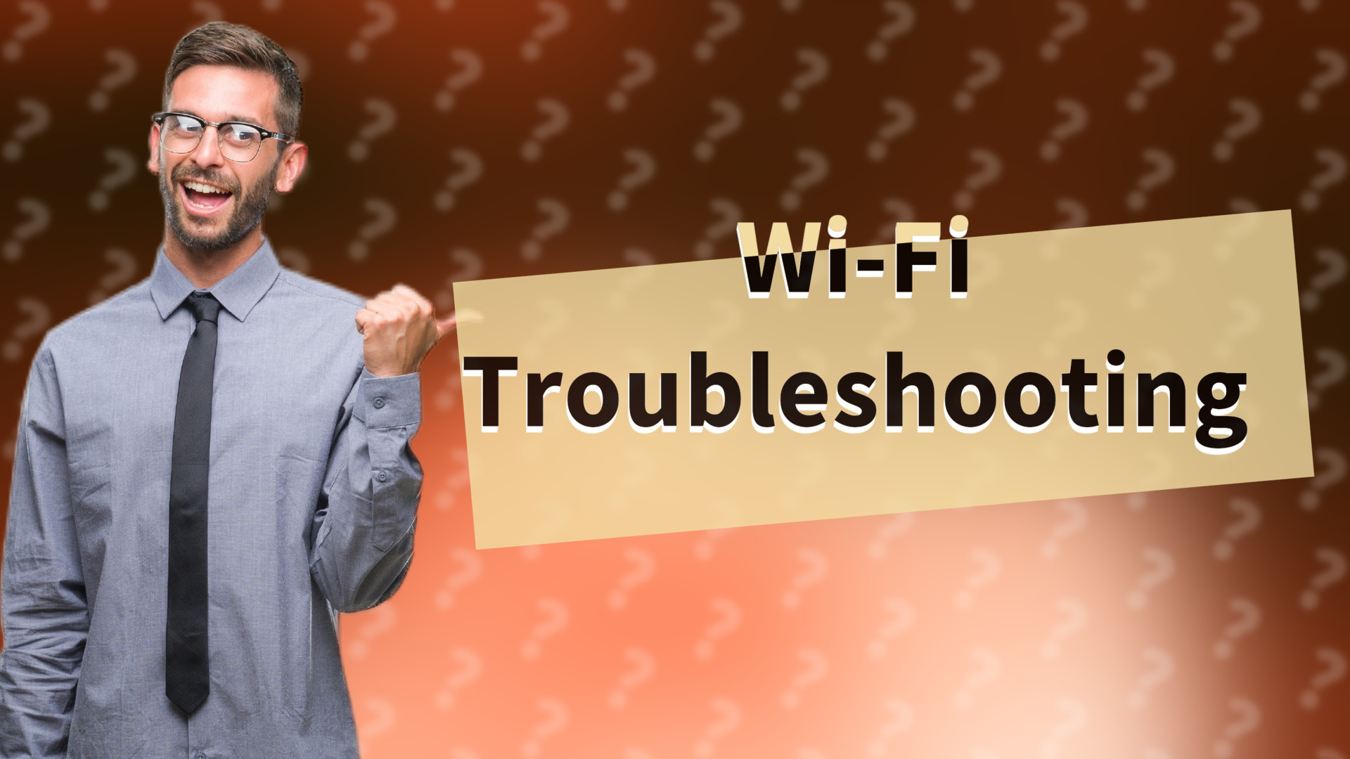 Wi-Fi Troubleshooting