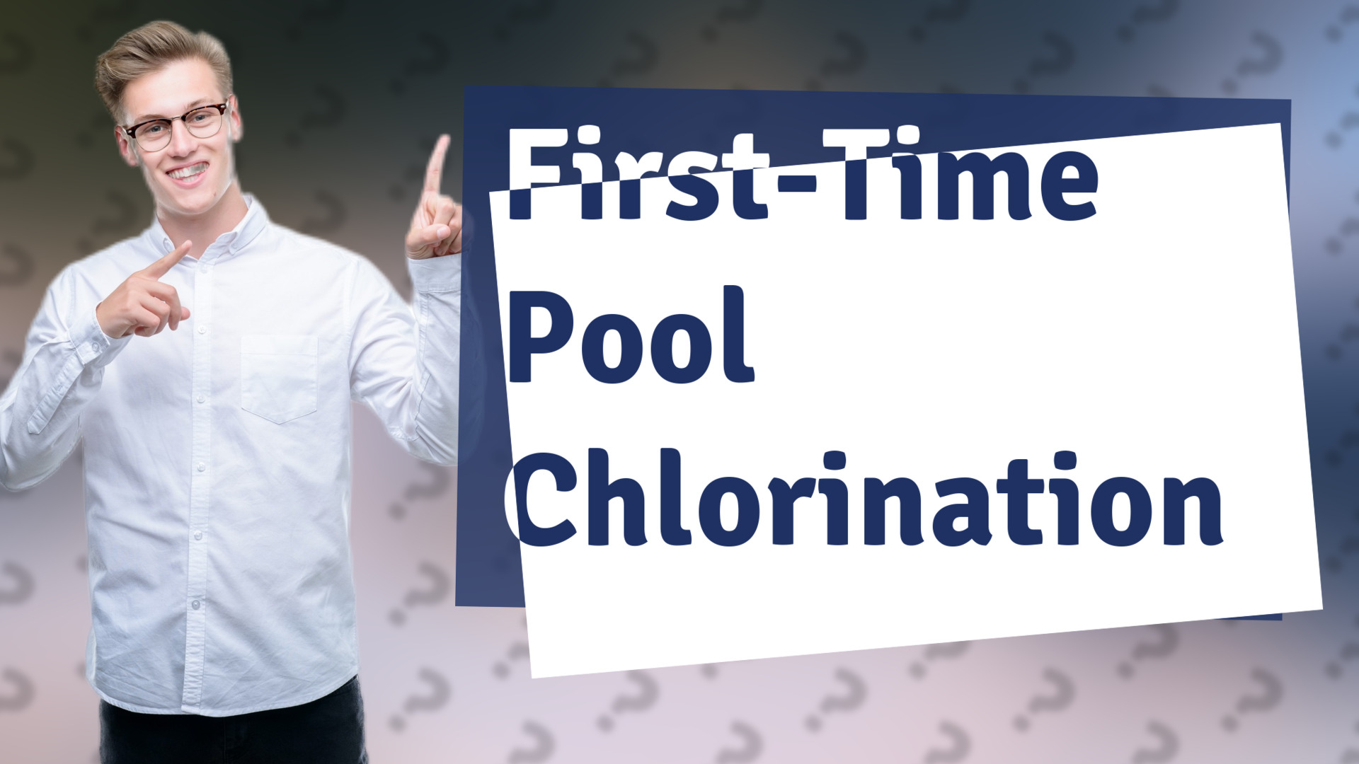 First-Time Pool Chlorination