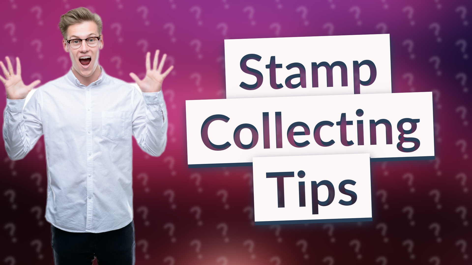 Stamp Collecting Tips