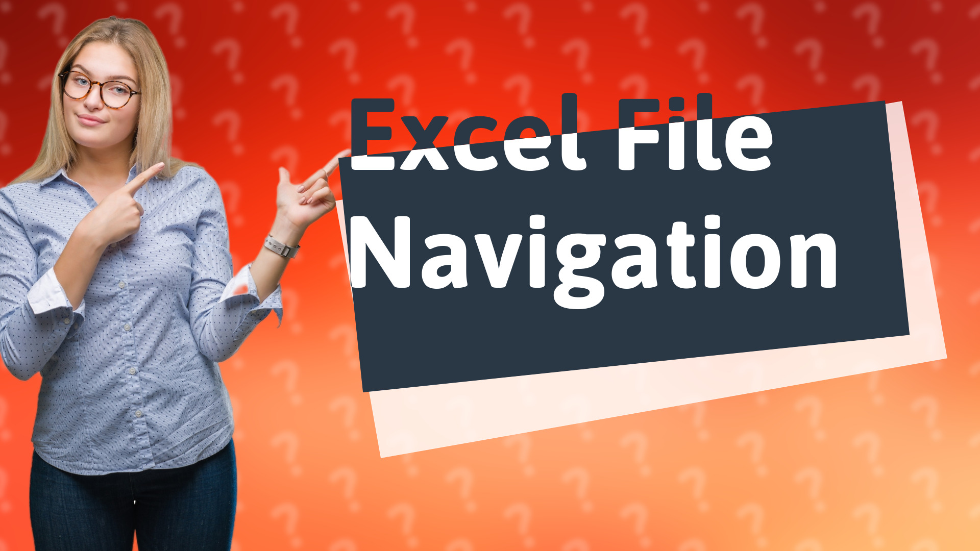 Excel File Navigation