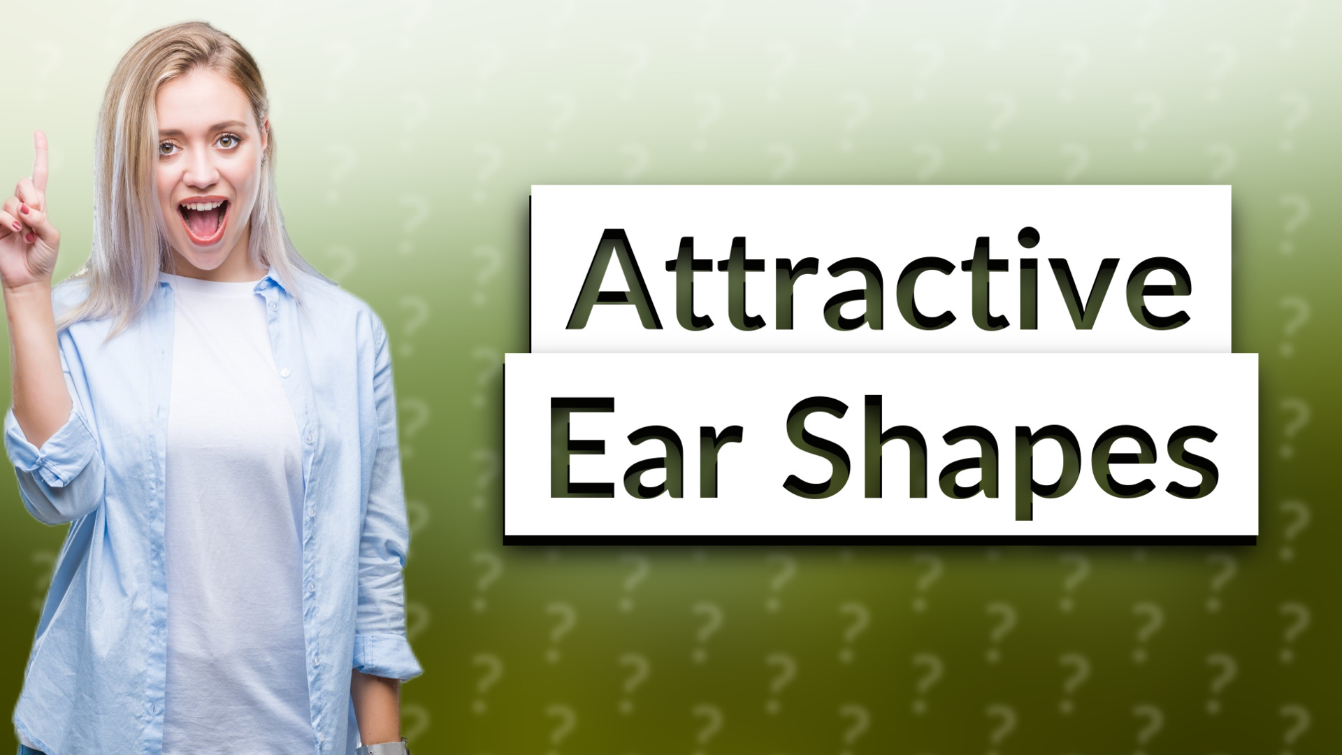 Attractive Ear Shapes