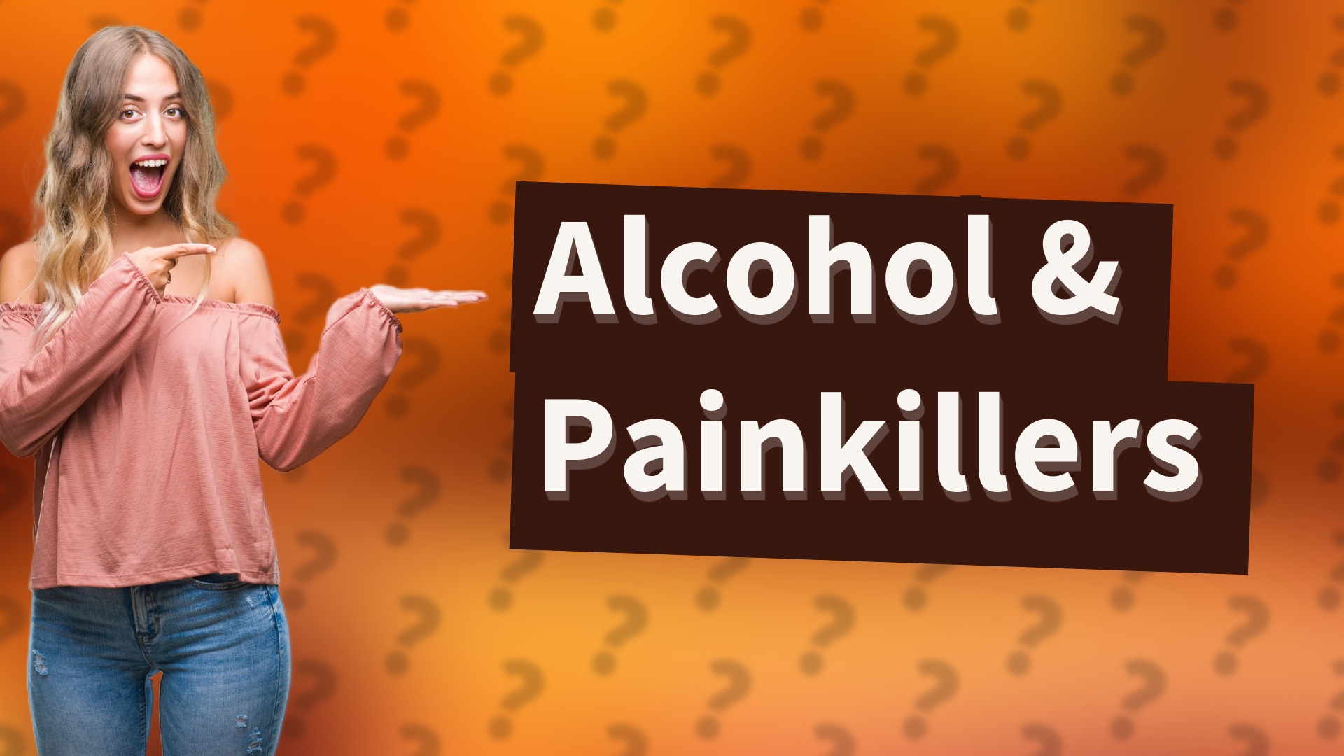 Alcohol & Painkillers