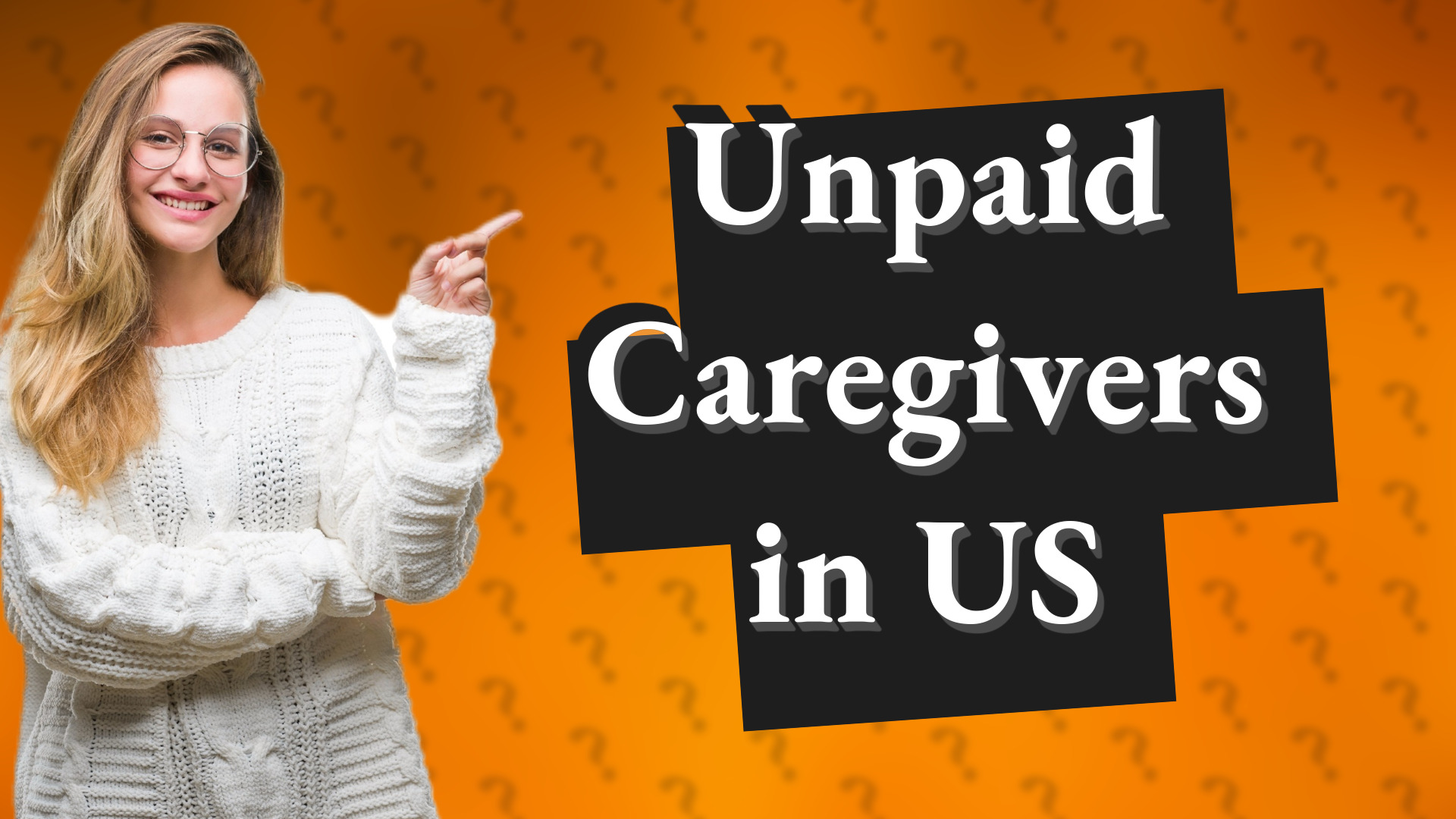 Unpaid Caregivers in US