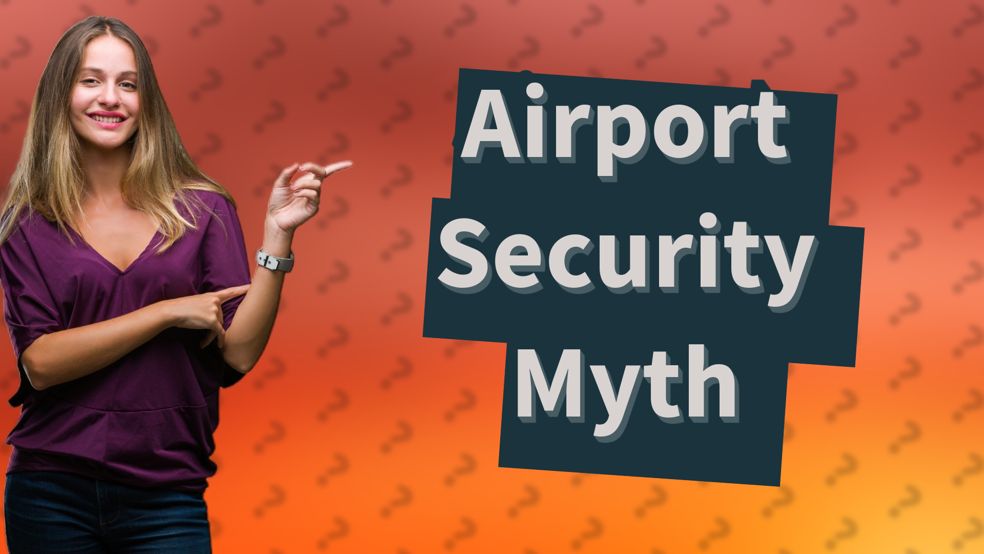 Airport Security Myth