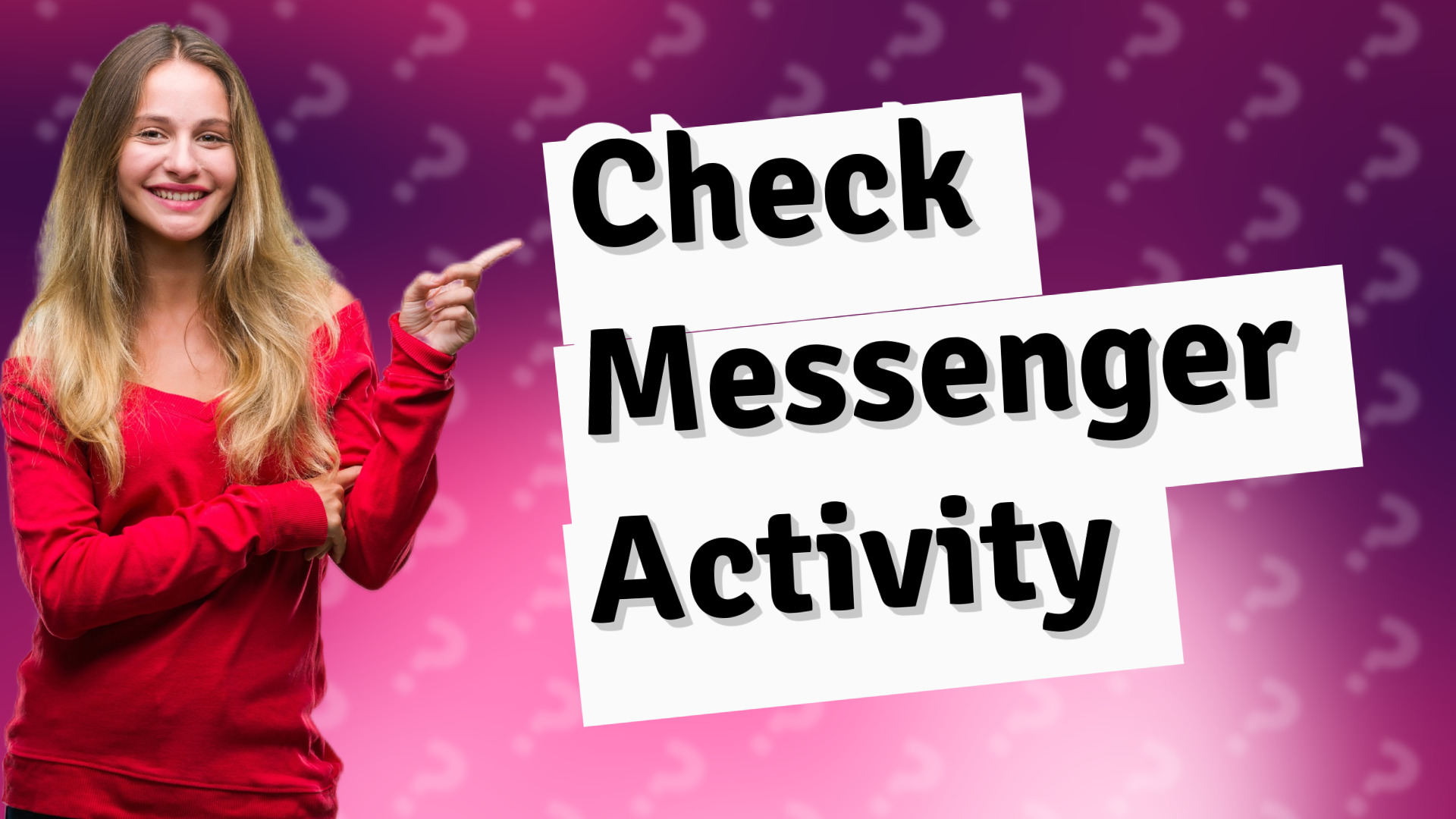 Check Messenger Activity
