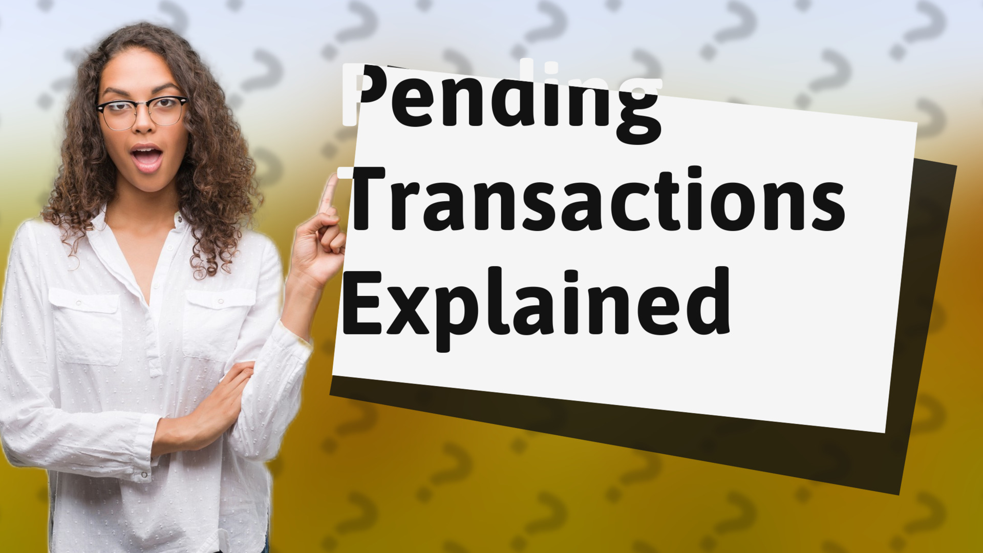 Pending Transactions Explained