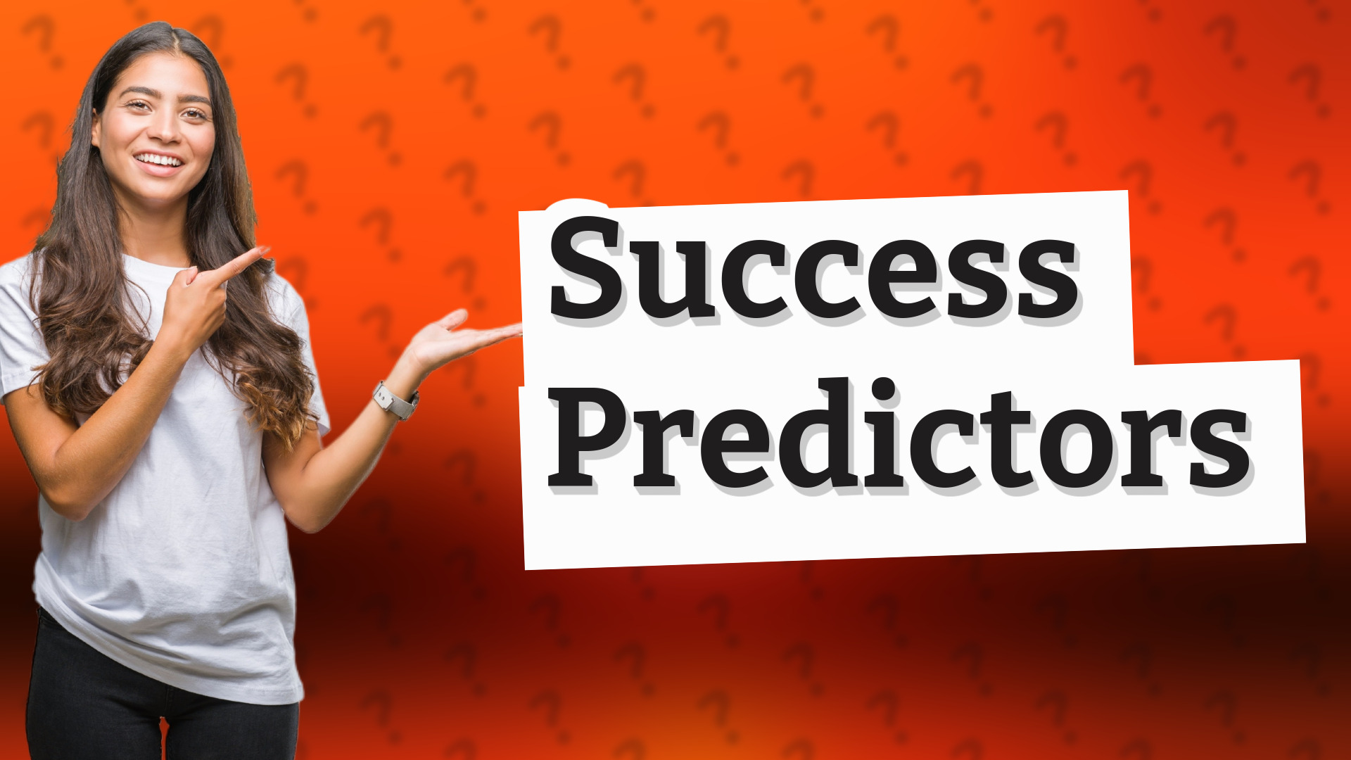Success Predictors