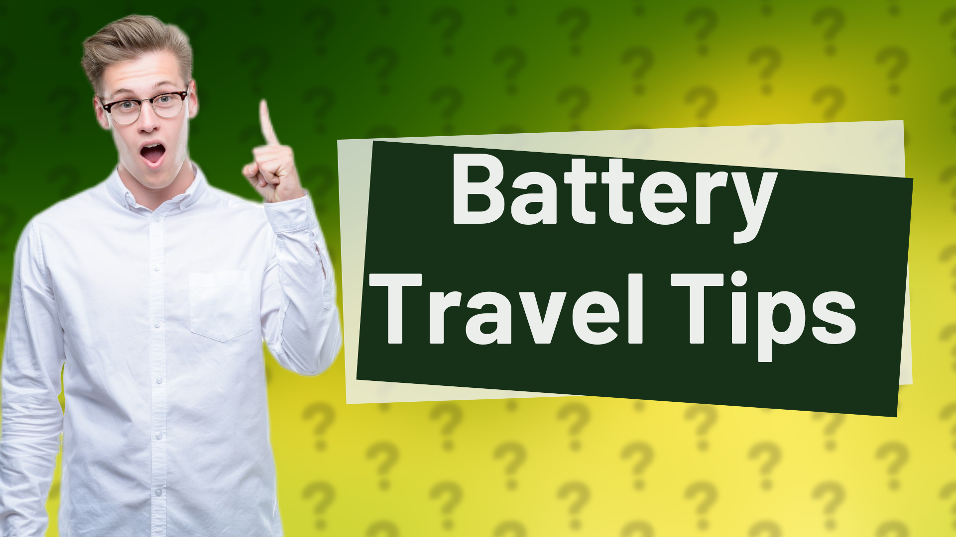 Battery Travel Tips