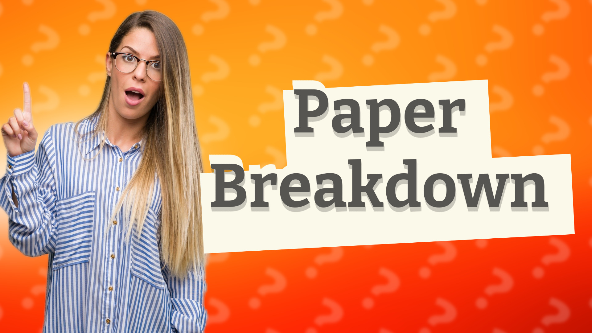 Paper Breakdown