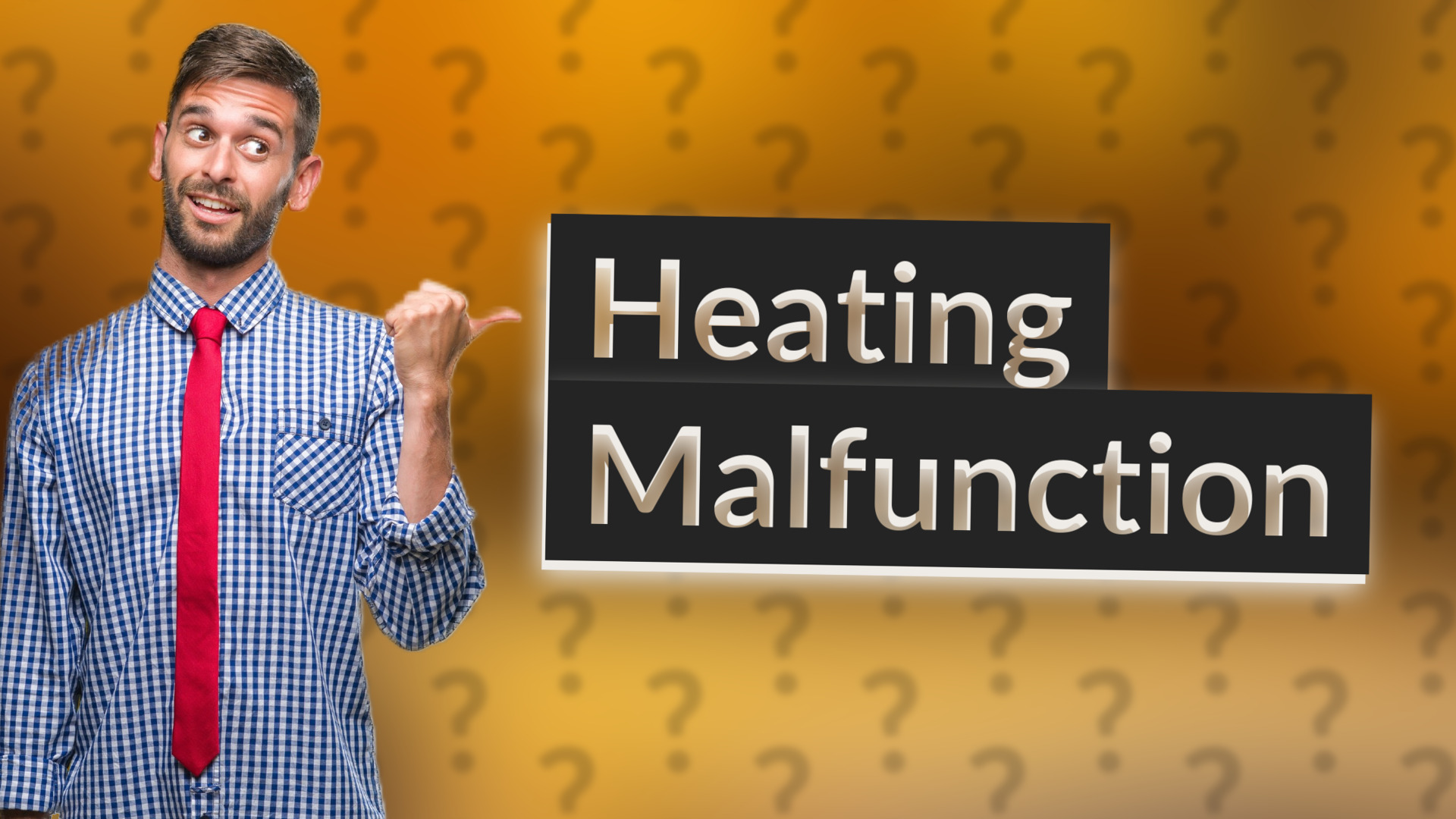 Heating Malfunction